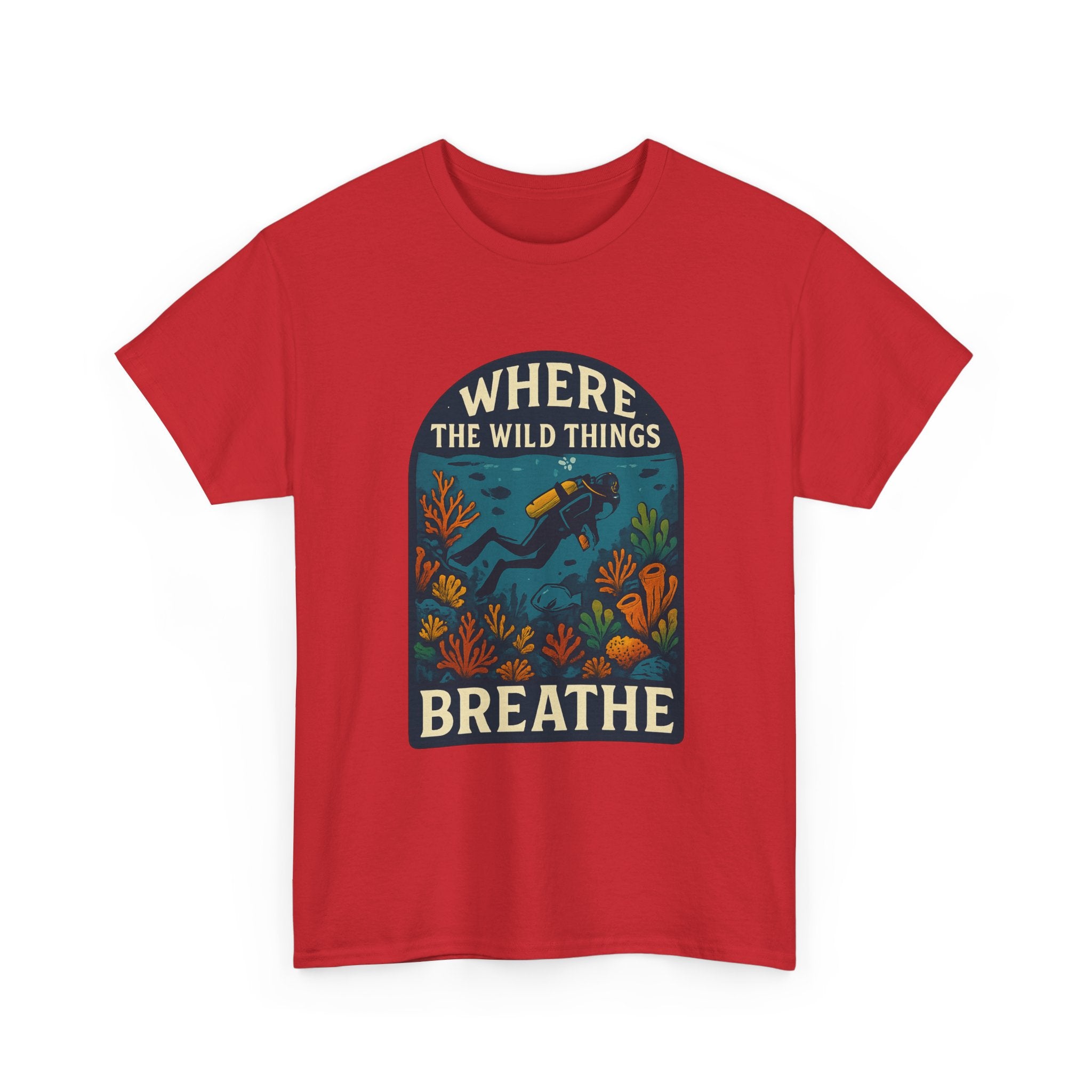 Scuba Diver Where The Wild Things Breathe T-Shirt