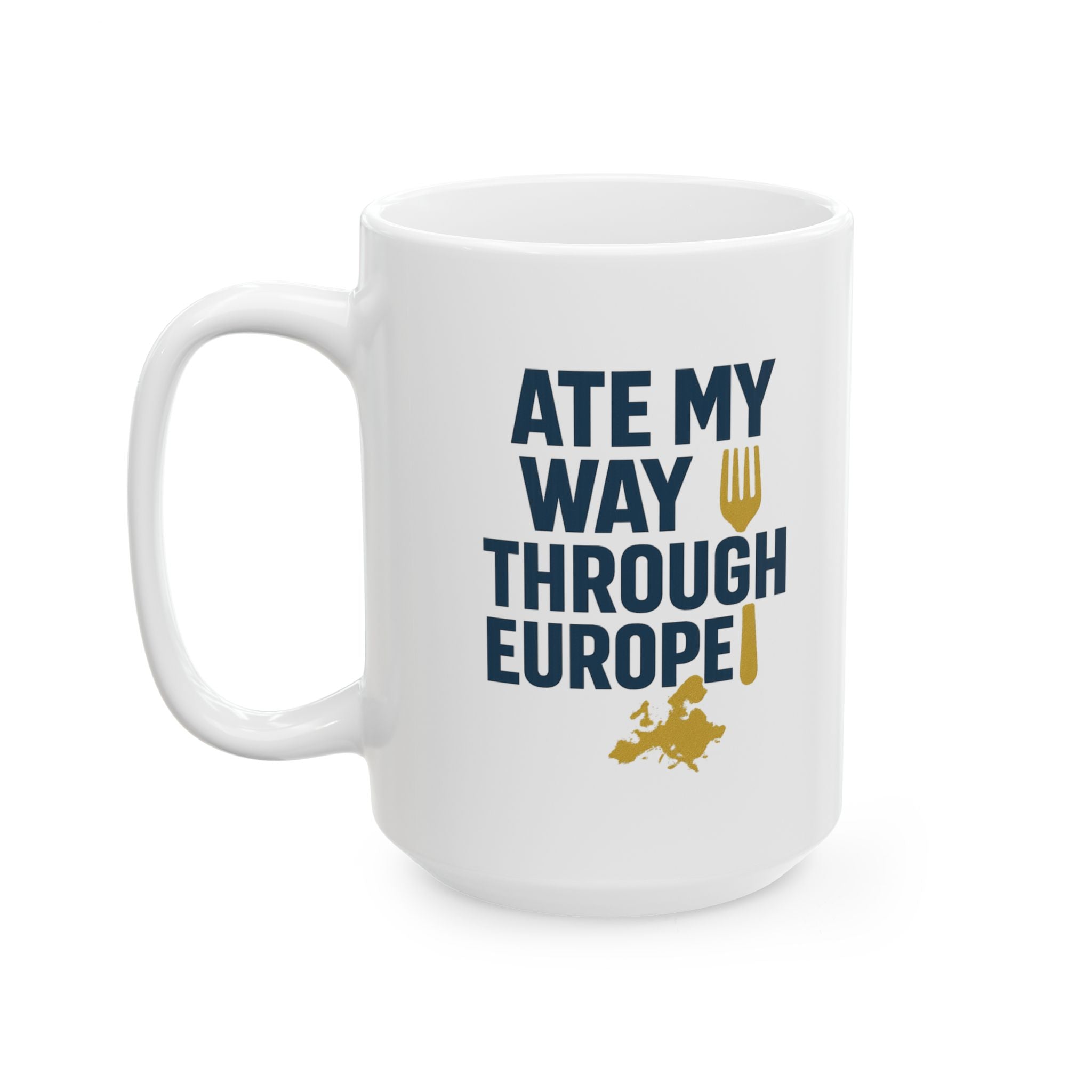 Foodie Atlas Ate My Way Through Europe Coffee Mug | Unique Gift | Ceramic Mug