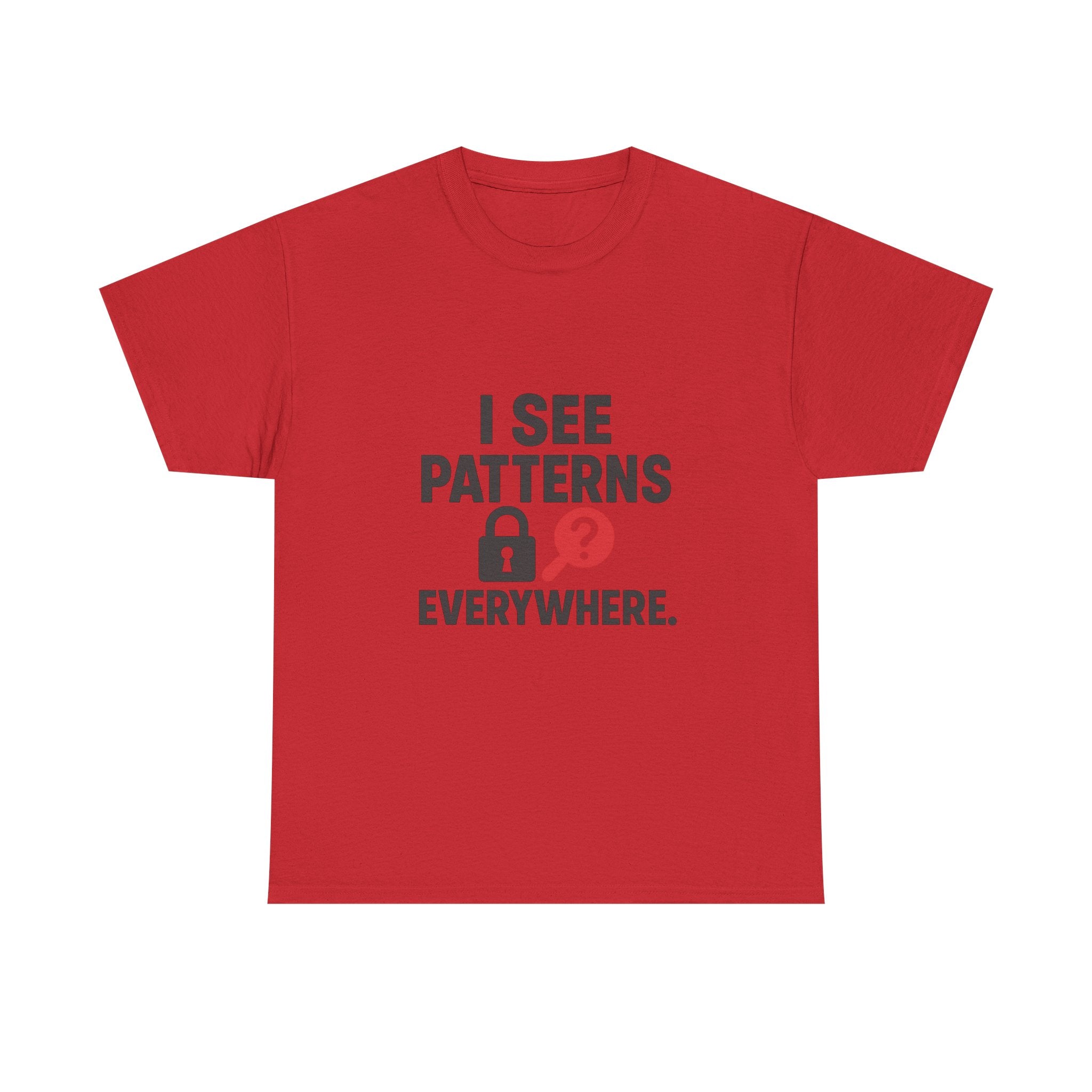 Escape Room Fanatic I See Patterns Everywhere T-Shirt | Unique Gift | Graphic Tee
