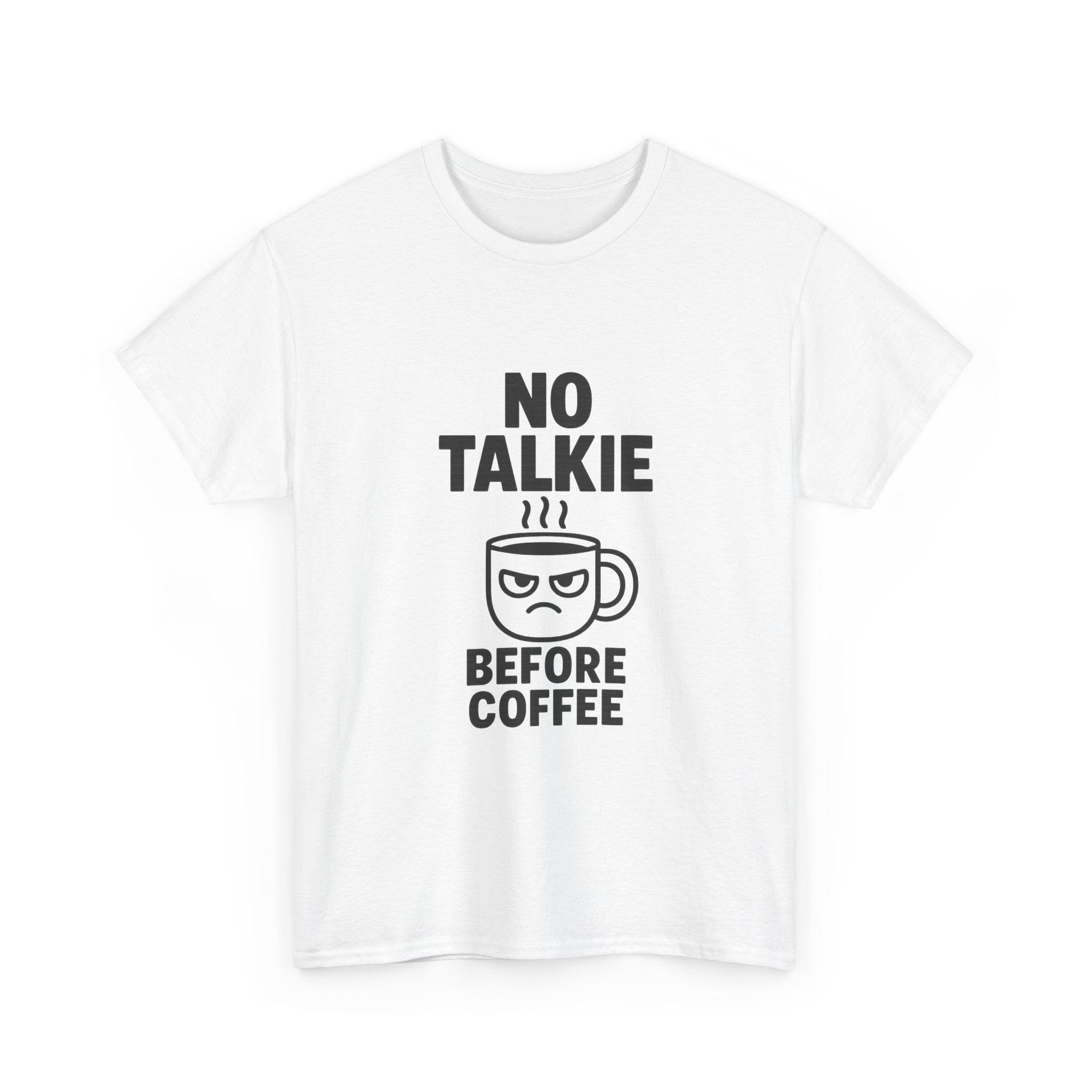 No Talkie Before Coffee Morning T-Shirt | Coffee Lover Gift | Graphic Tee