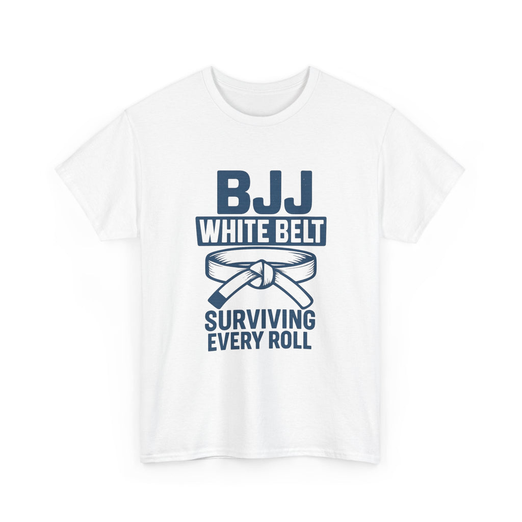 BJJ White Belt Surviving Every Roll T-Shirt