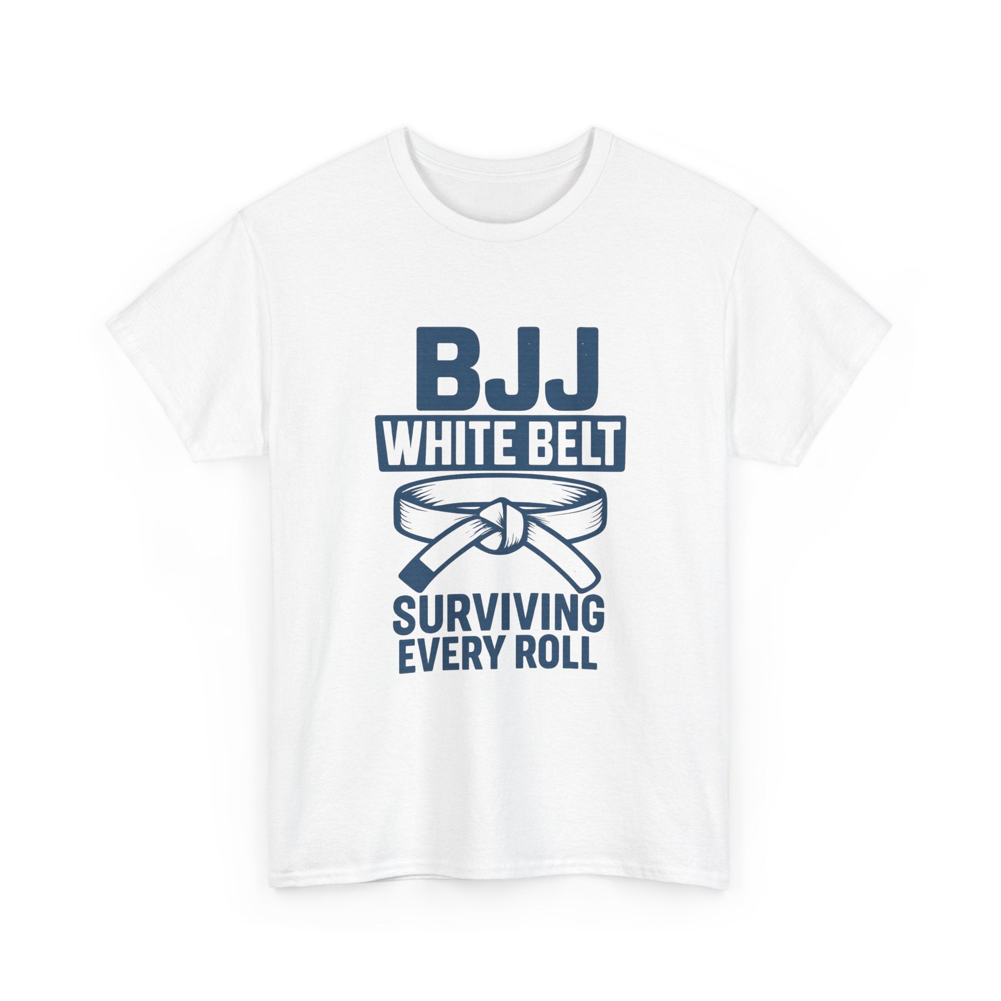 BJJ White Belt Surviving Every Roll T-Shirt