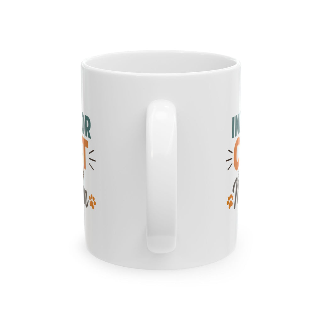 Indoor Cats Are The Best Cats Coffee Mug | Cat Lover Appreciation | Ceramic Mug