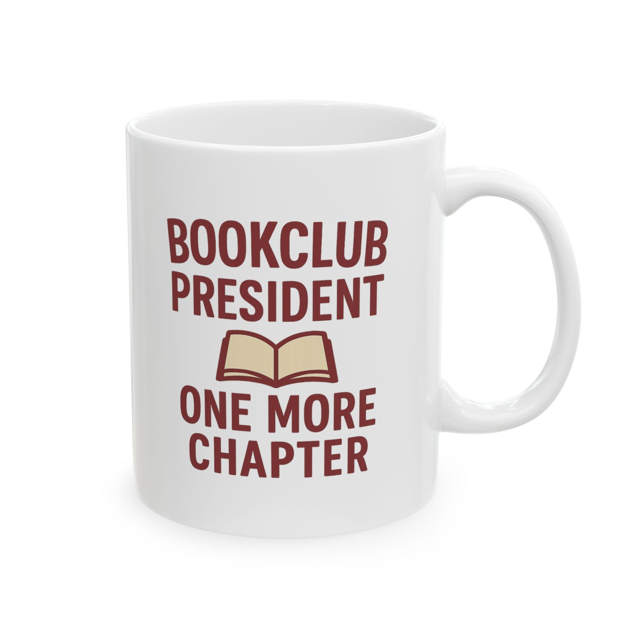 Bookclub President One More Chapter Coffee Mug | Unique Gift | Ceramic Mug