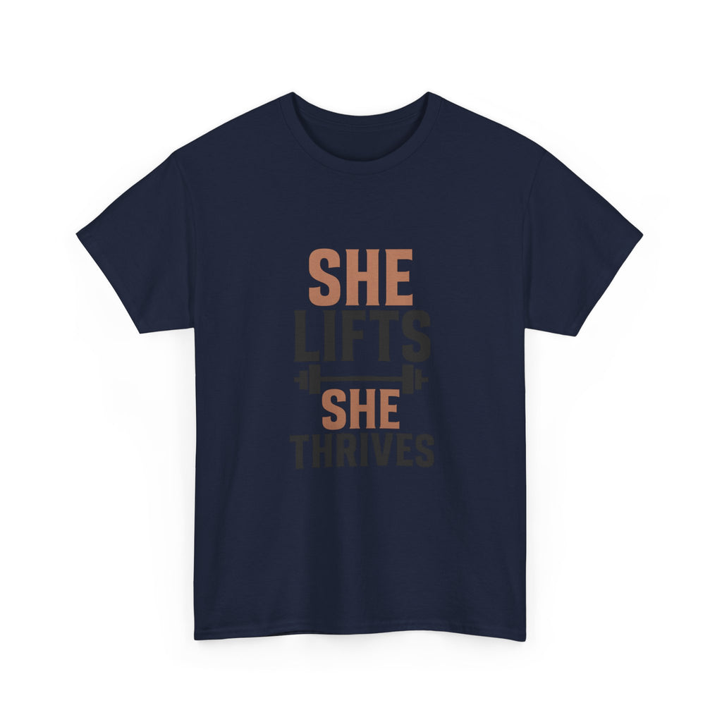 She Lifts She Thrives T-Shirt | Unique Gift | Graphic Tee