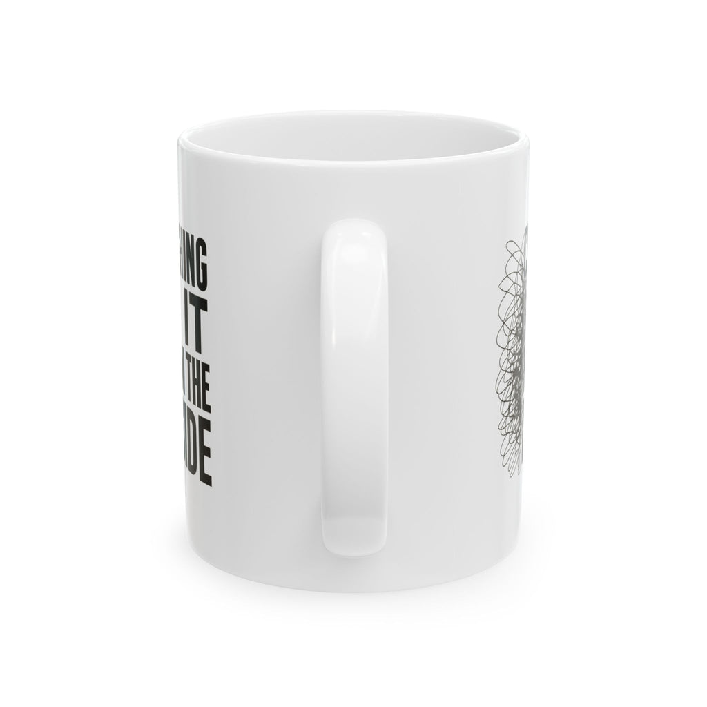 High Functioning Anxiety Crushing It From The Inside Coffee Mug | Unique Gift | Ceramic Mug