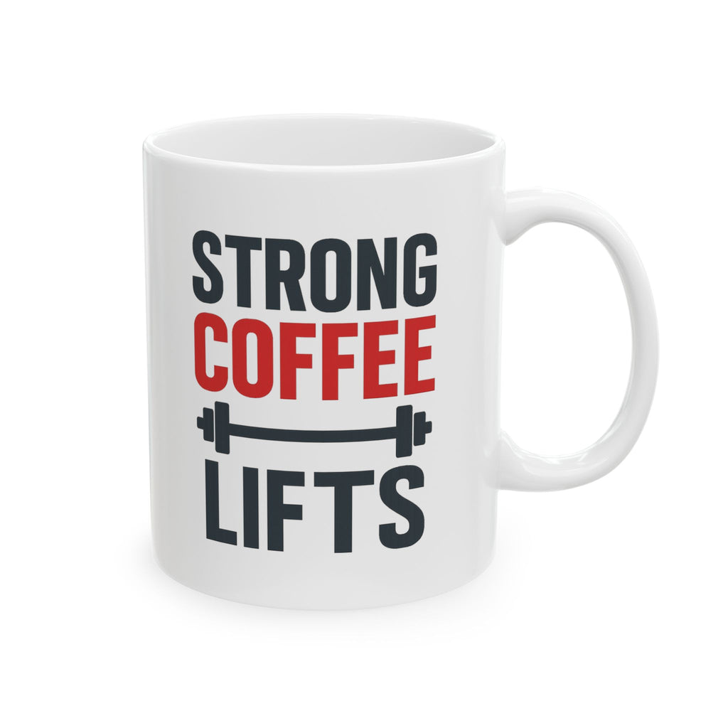 Powerlifter Strong Coffee Strong Lifts Coffee Mug | Coffee Lover Gift | Ceramic Mug