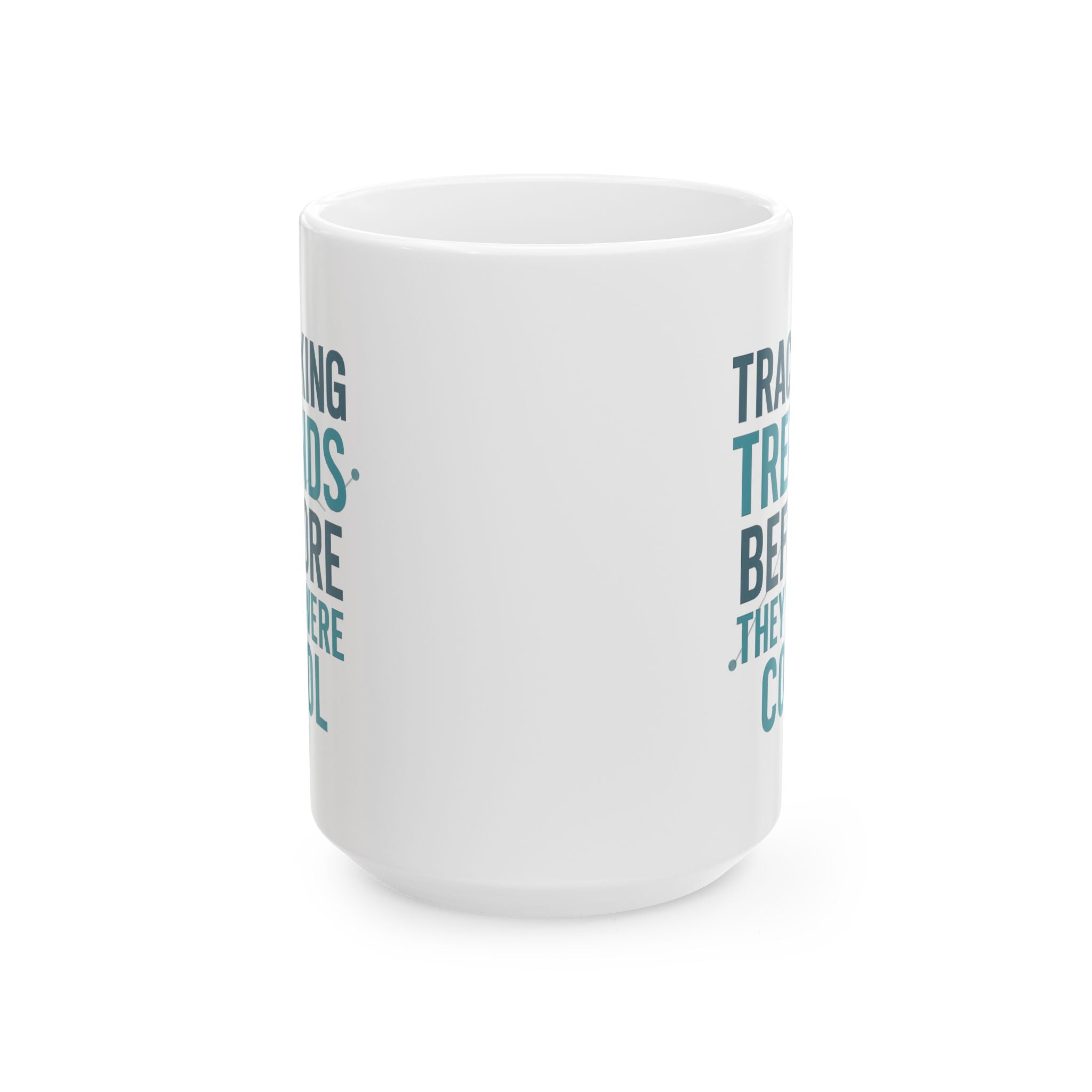 Epidemiologist Tracking Trends Before They Were Cool Coffee Mug | Unique Gift | Ceramic Mug