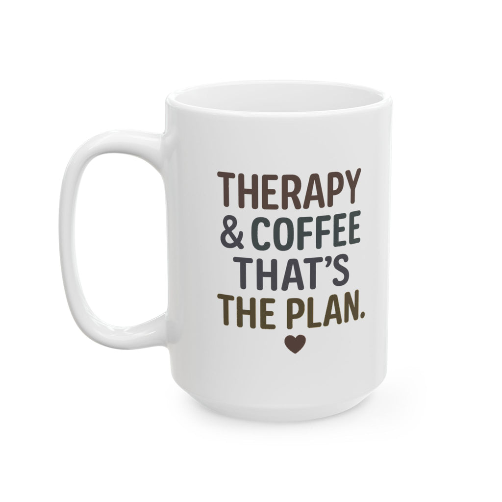 Therapy and Coffee That Is the Plan Coffee Mug | Coffee Lover Gift | Ceramic Mug