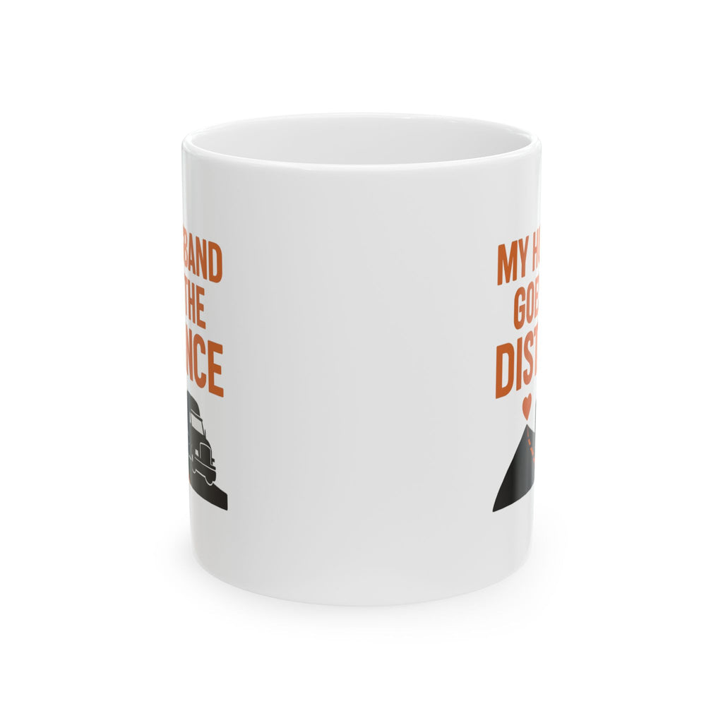 Trucker Husband Long Haul Love Coffee Mug | Unique Gift | Ceramic Mug