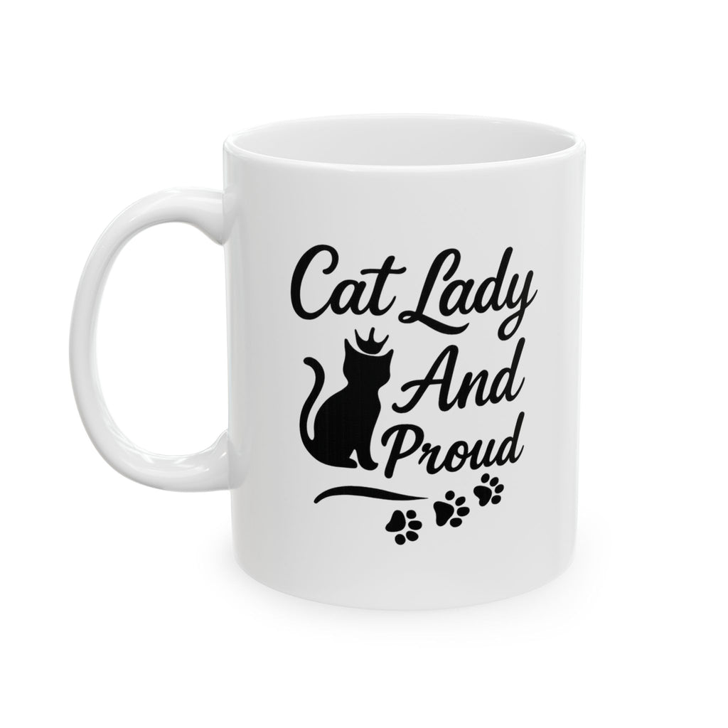 Cat Lady And Proud Coffee Mug | Cat Lover Gift | Ceramic Mug