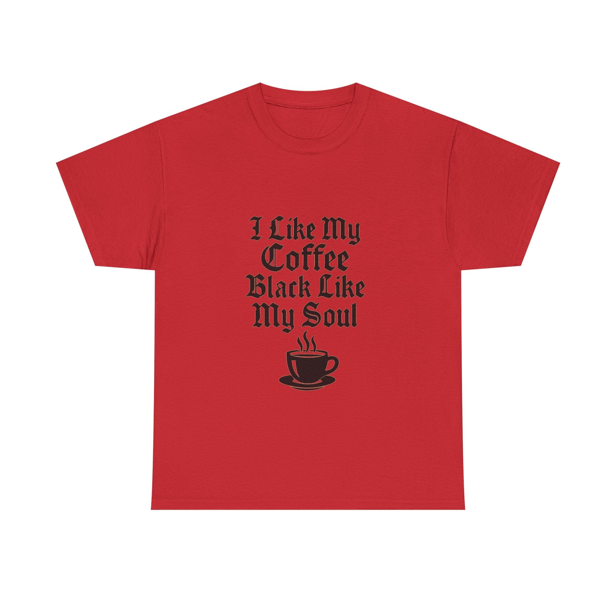 I Like My Coffee Black Like My Soul Funny T-Shirt | Coffee Lover Gift | Graphic Tee