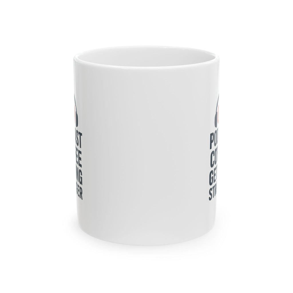True Crime Fan Podcast On Coffee Getting Stronger Coffee Mug | Coffee Lover Gift | Ceramic Mug