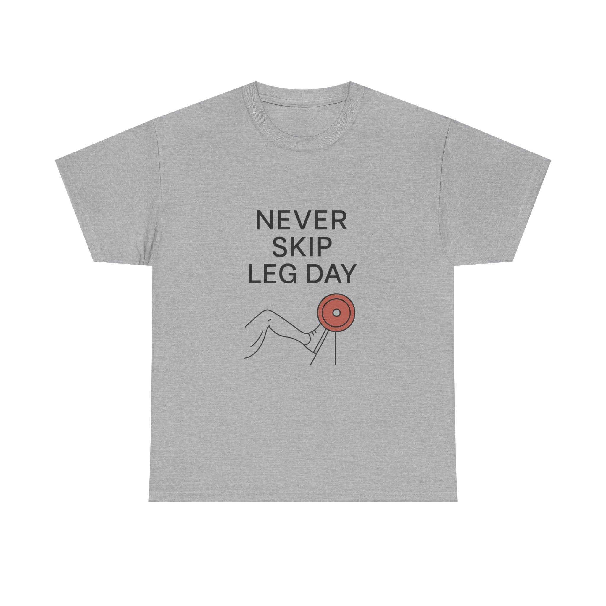 Every Day Is Leg Day T-Shirt | Funny Gym Gift | Graphic Tee