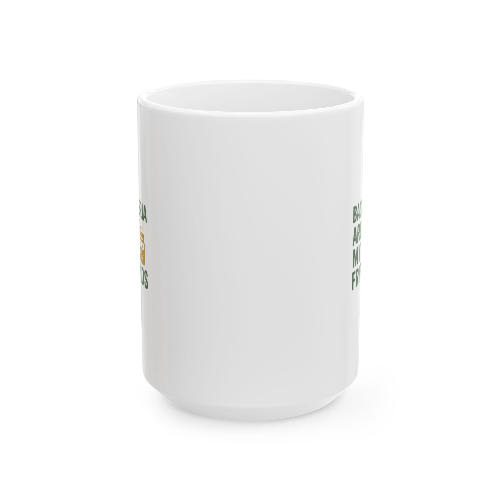 Fermentation Nerd Bacteria Are My Friends Coffee Mug | Unique Gift | Ceramic Mug