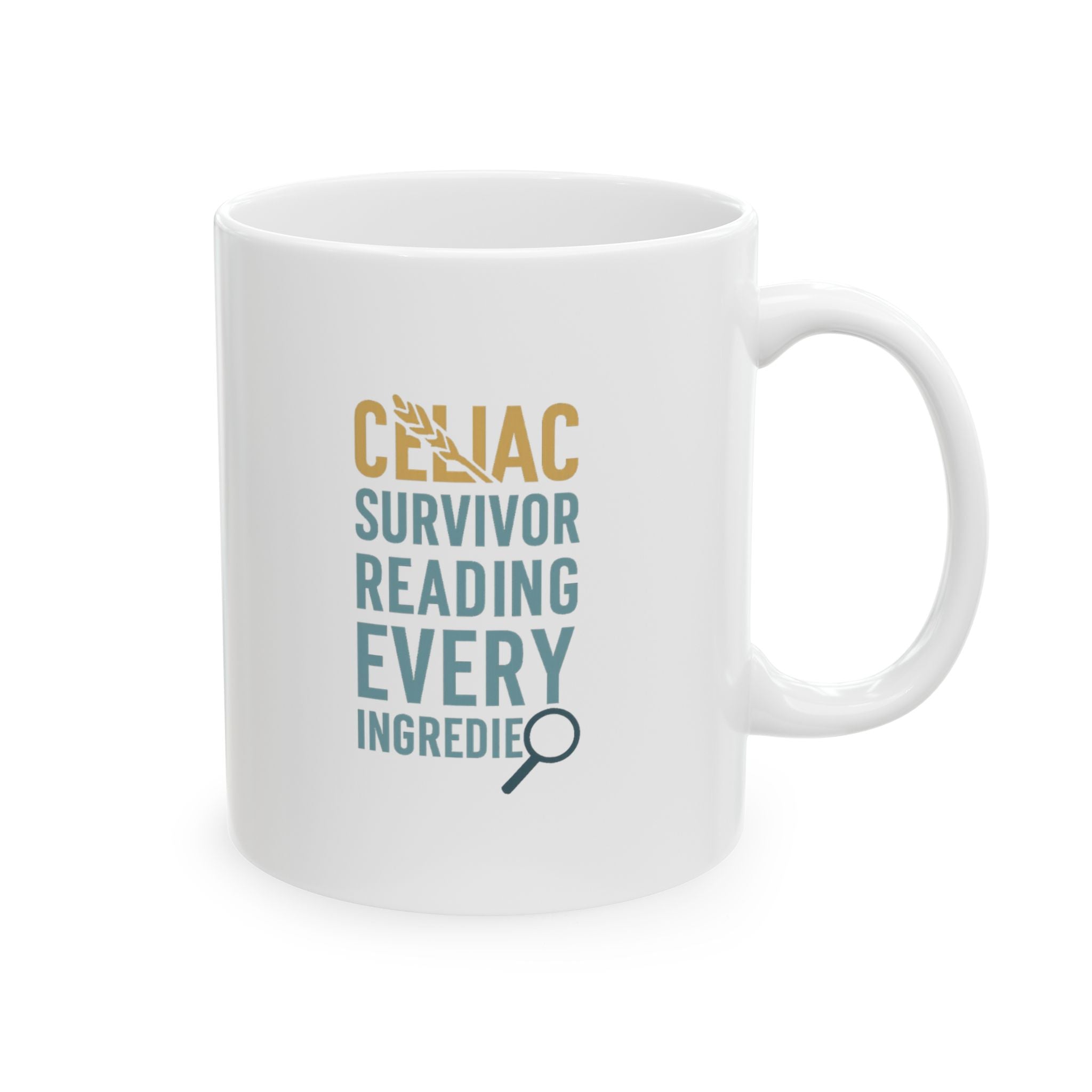 Celiac Survivor Reading Every Ingredient Since Diagnosis Coffee Mug | Unique Gift | Ceramic Mug