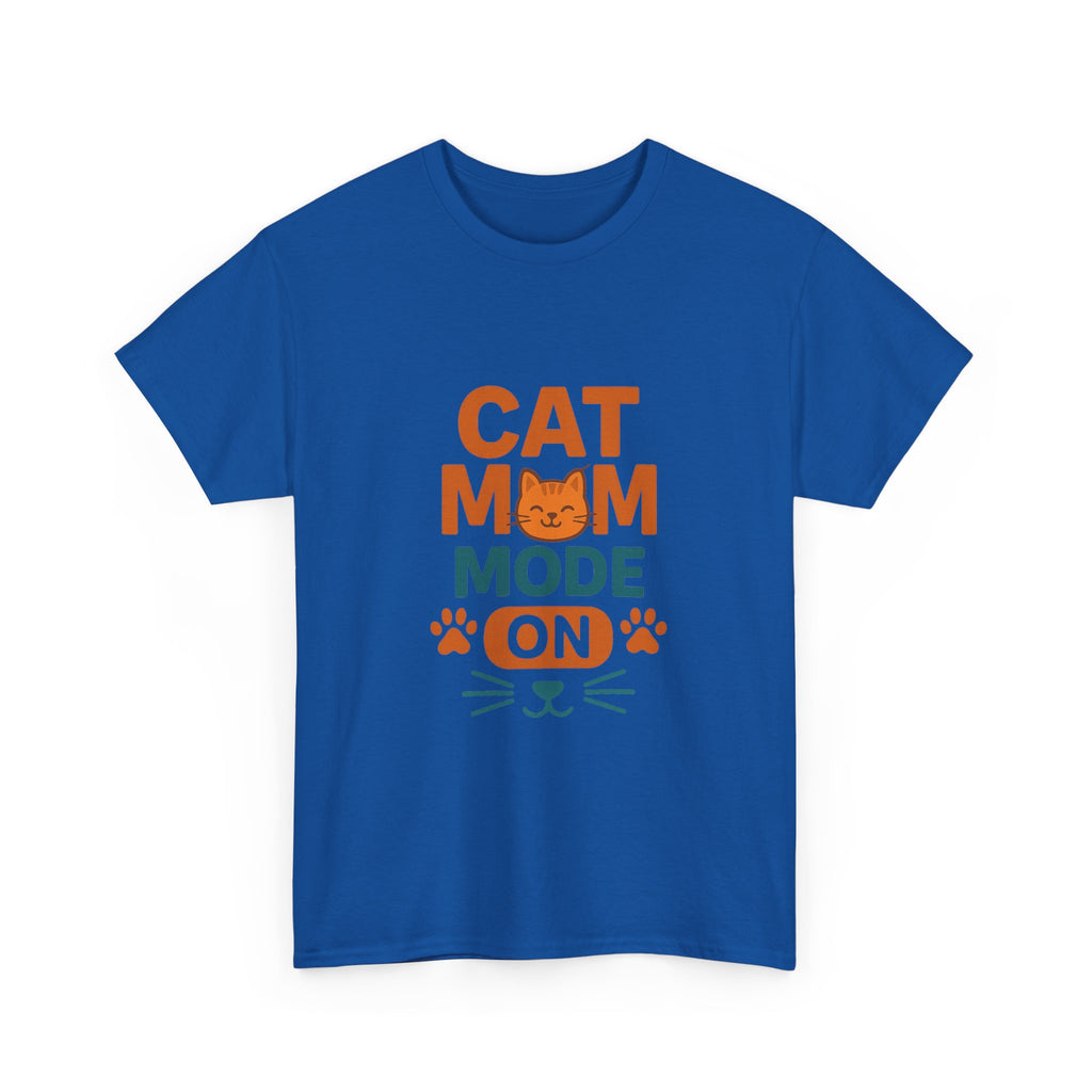 Cat Mom Mode On T-Shirt | Funny Cat Gift | Graphic Tee