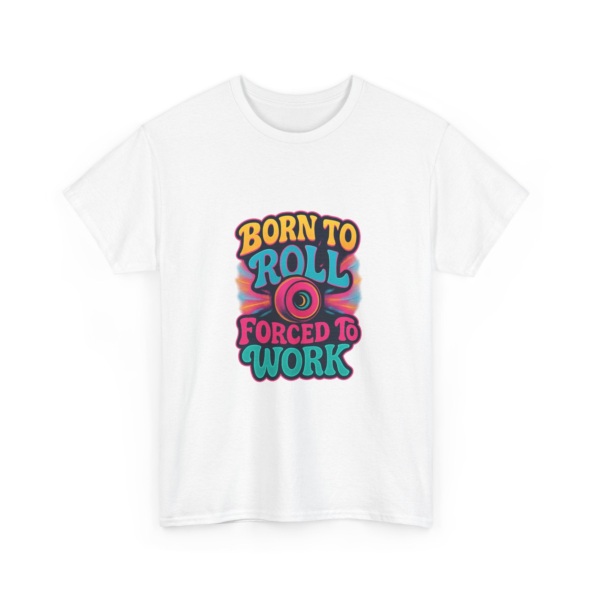 Roller Skater Born To Roll Forced To Work T-Shirt
