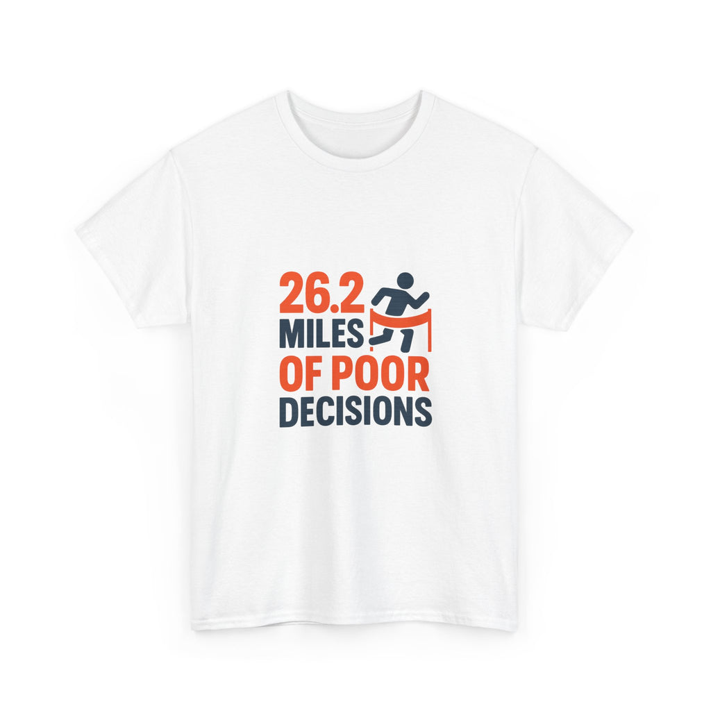 Marathon Finisher 26.2 Miles Of Poor Decisions T-Shirt | Unique Gift | Graphic Tee