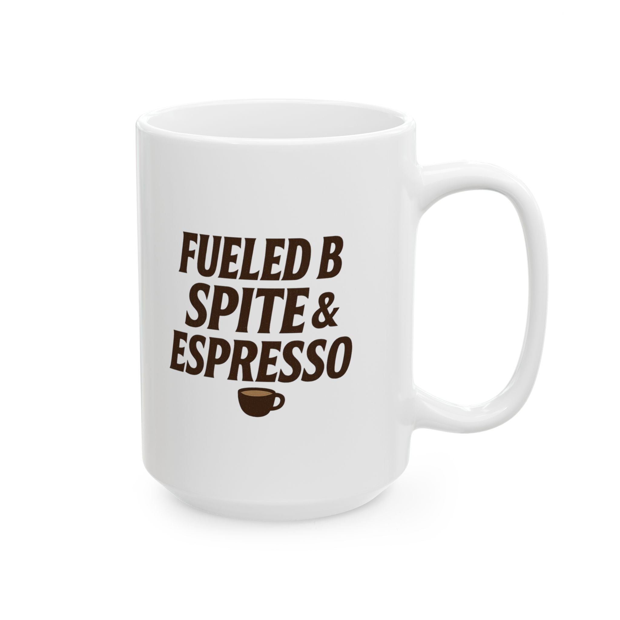 Fueled by Spite and Espresso Coffee Mug | Unique Gift | Ceramic Mug