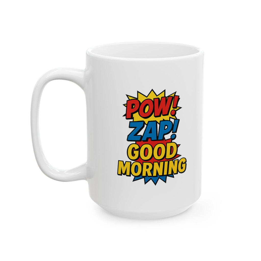 Comic Book Collector Pow Zap Good Morning Coffee Mug | Unique Gift | Ceramic Mug