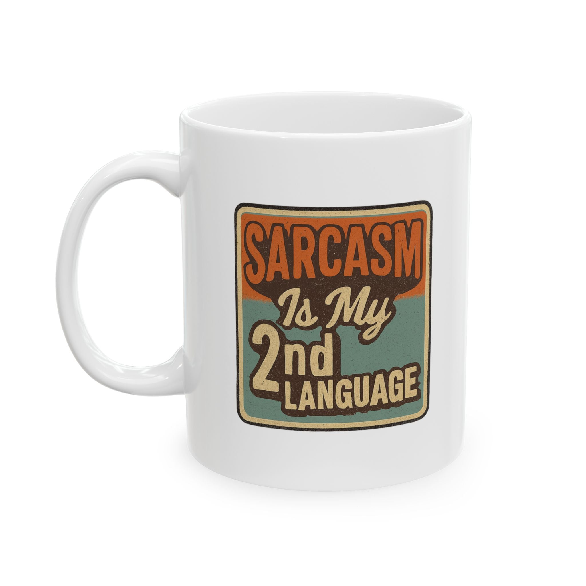 Fluent In Sarcasm And Coffee Coffee Mug | Funny Sarcastic Gift | Ceramic Mug
