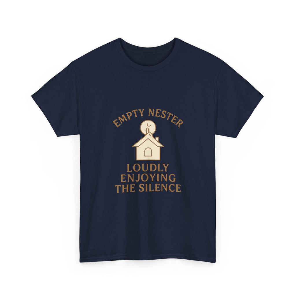Empty Nester Loudly Enjoying The Silence T-Shirt