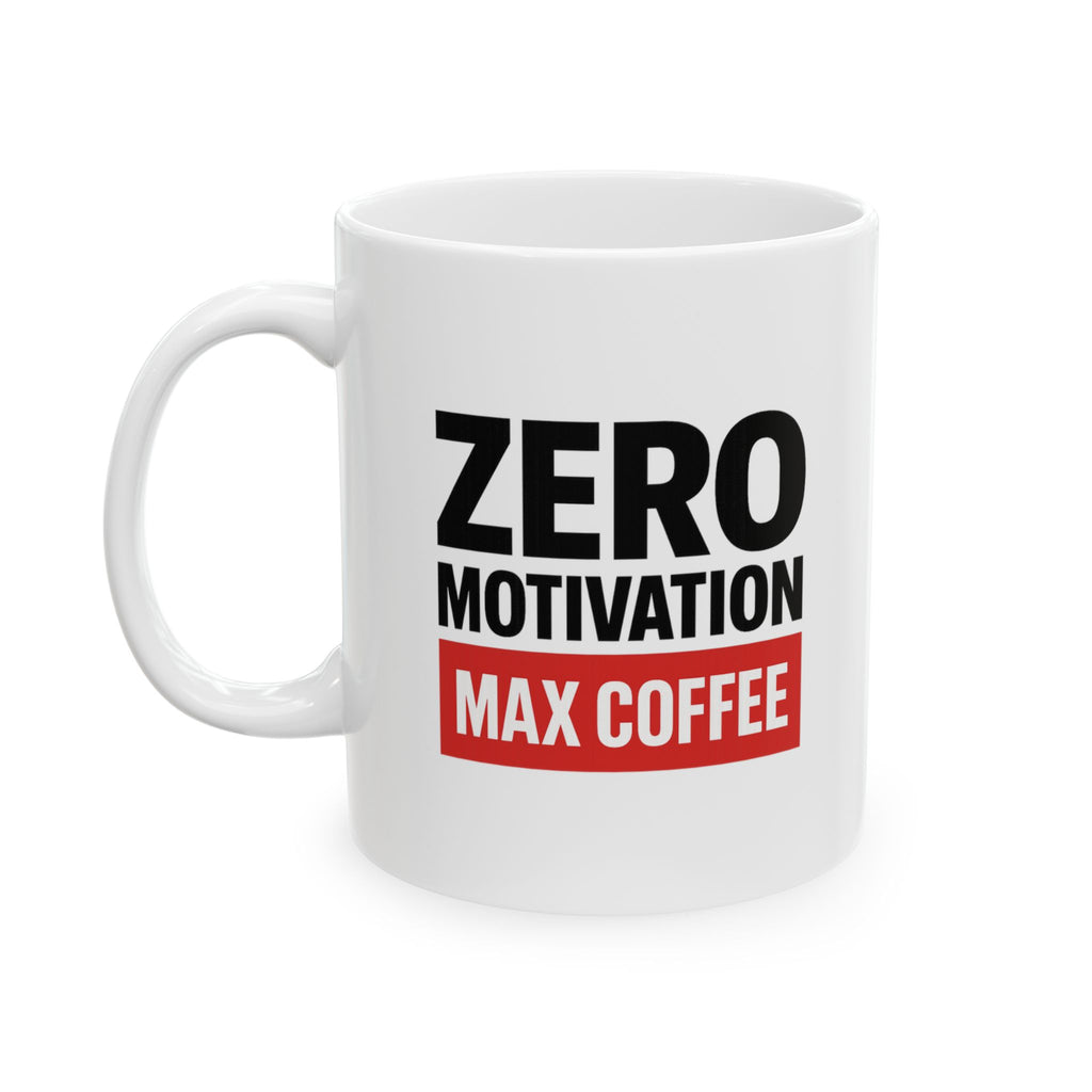 Low Motivation High Standards Somehow Coffee Mug | Funny Humor Gift | Ceramic Mug