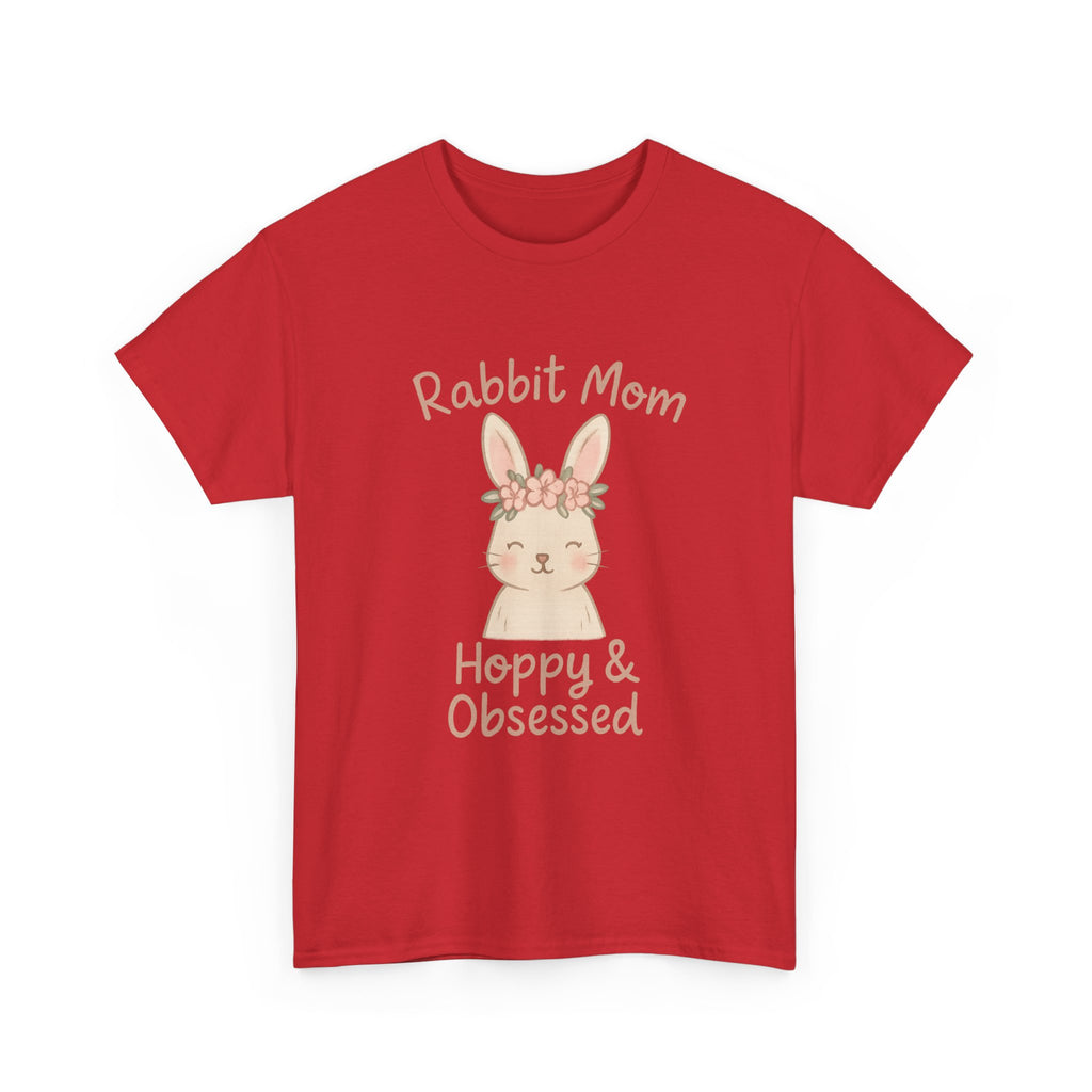 Rabbit Mom Hoppy And Obsessed T-Shirt | Gift for Mom | Graphic Tee
