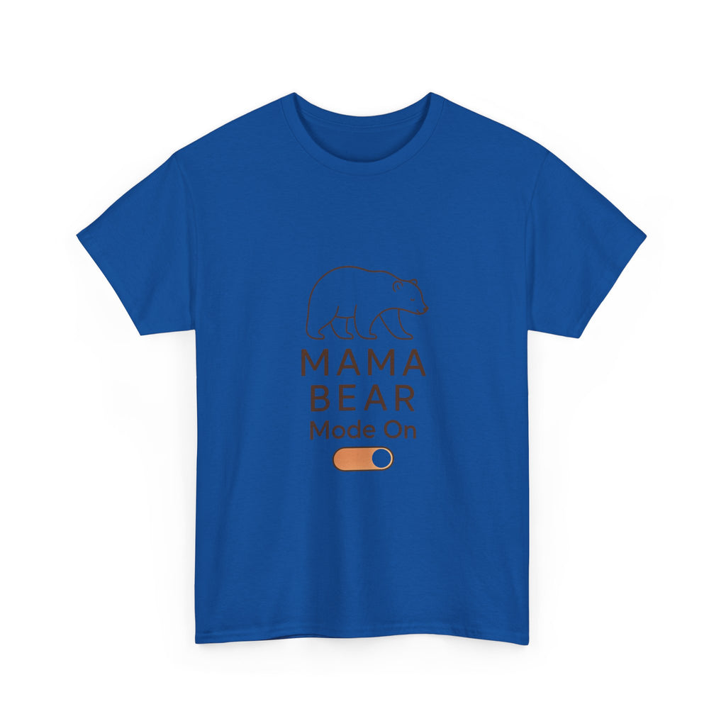Mama Bear Mode Permanently Activated T-Shirt | Funny Mom Gift | Graphic Tee