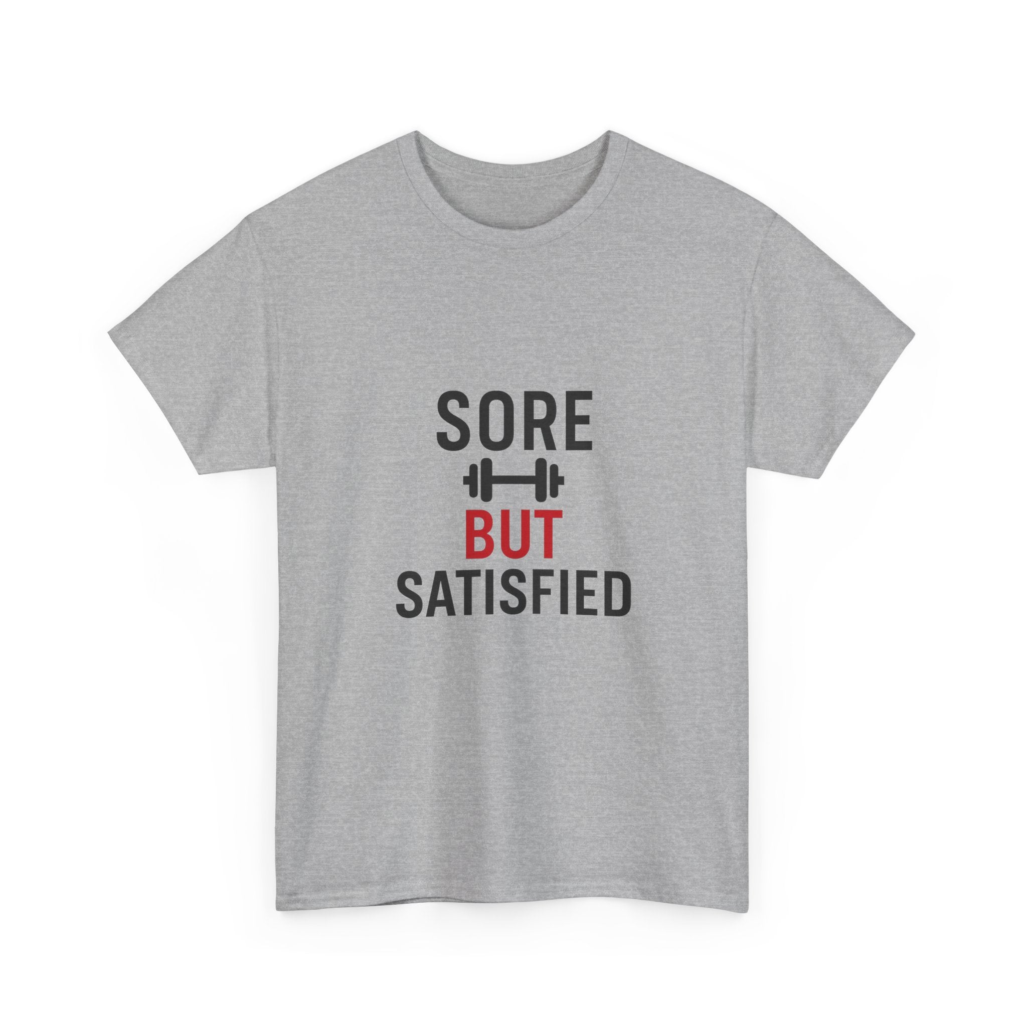 Sore But Satisfied T-Shirt | Unique Gift | Graphic Tee