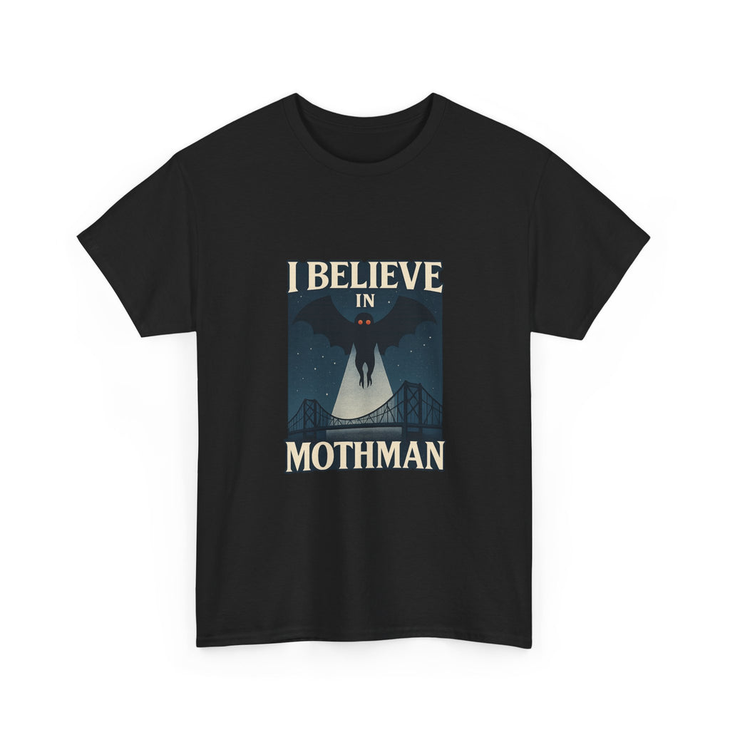 I Believe In Mothman T-Shirt | Unique Gift | Graphic Tee