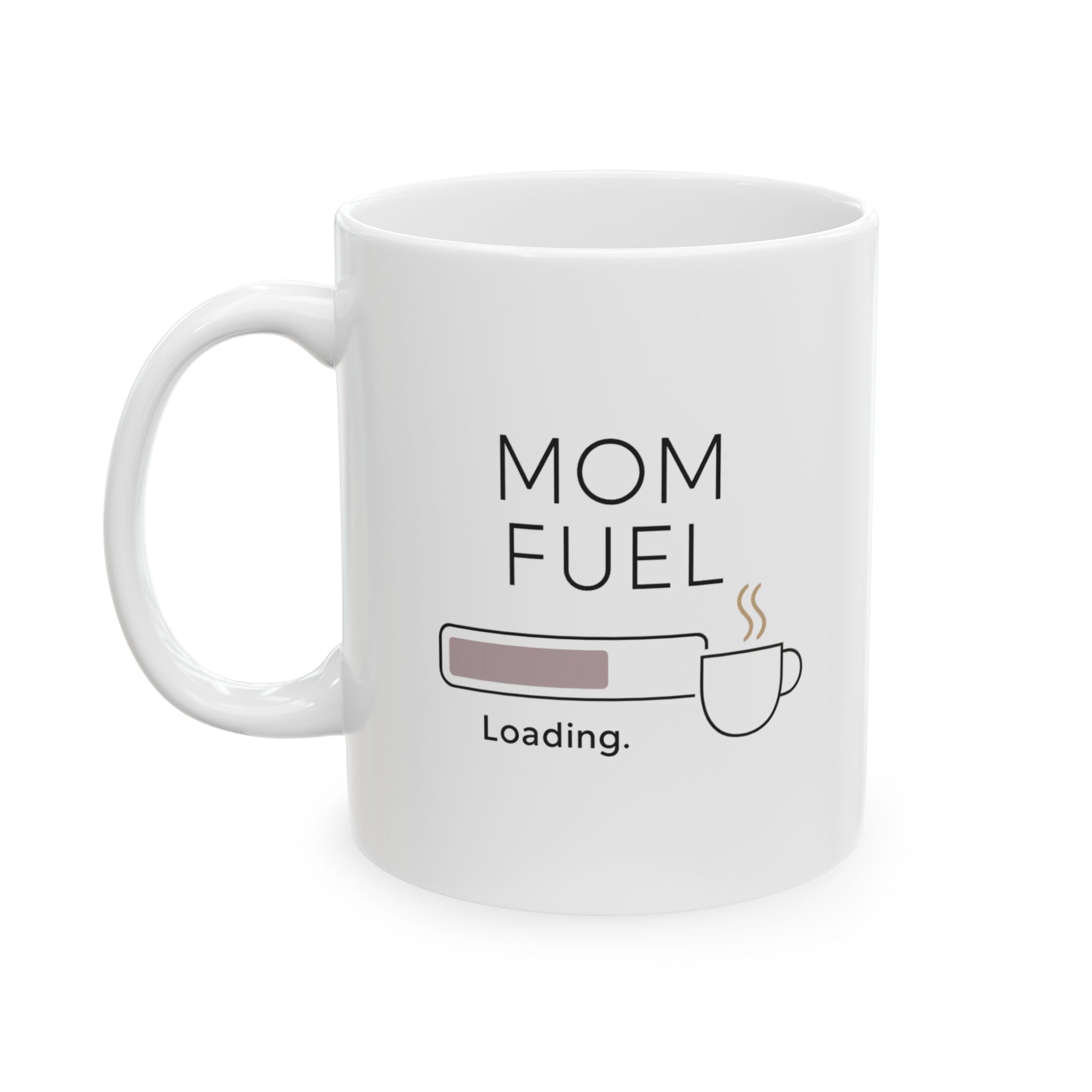 Mom Fuel Activated Status Go Coffee Mug | Funny Mom Coffee Gift | Ceramic Mug
