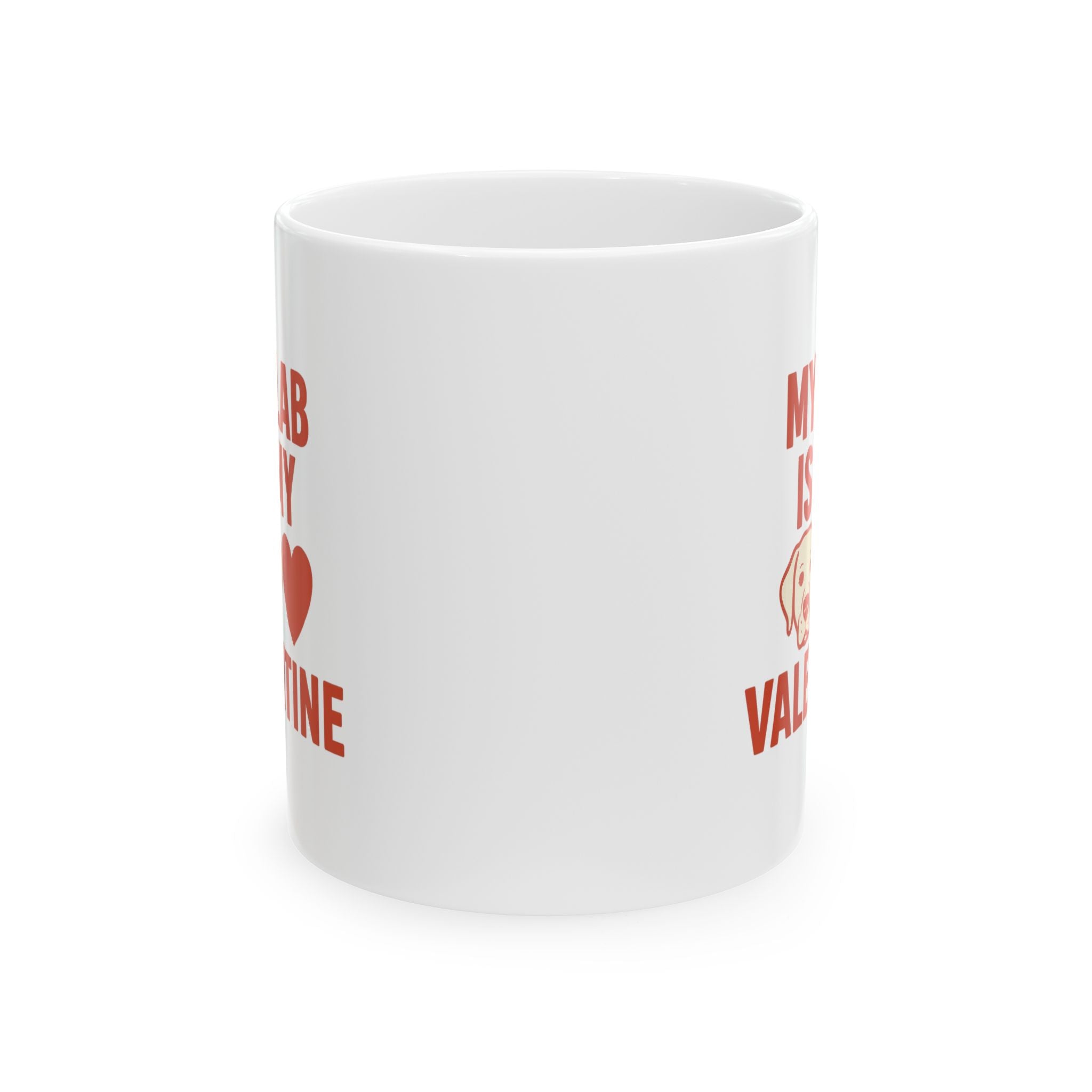 Labrador Mom My Lab Is My Valentine Coffee Mug | Gift for Mom | Ceramic Mug