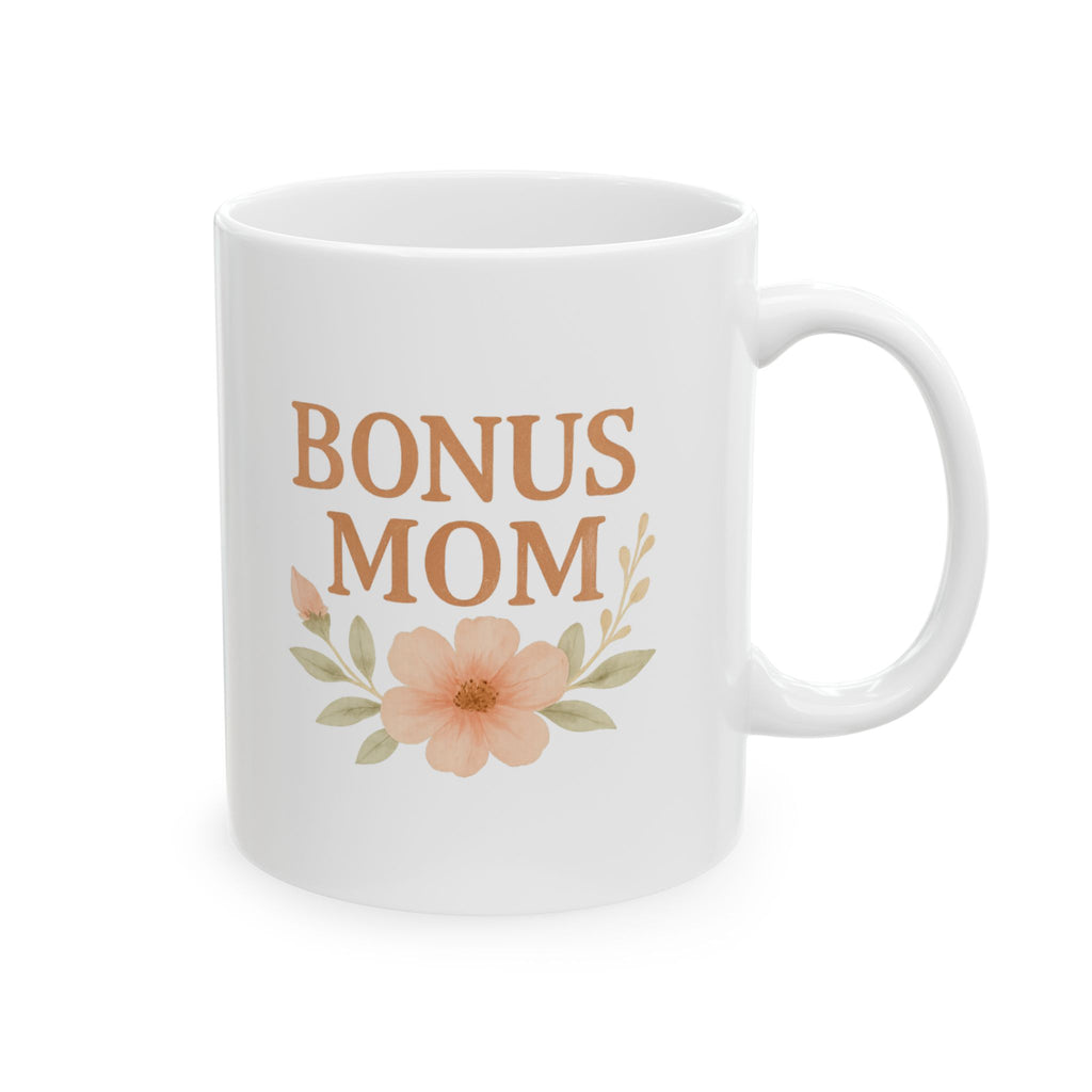 Not The Bio Mom The Bonus Mom Coffee Mug | Funny Stepmom Gift | Ceramic Mug