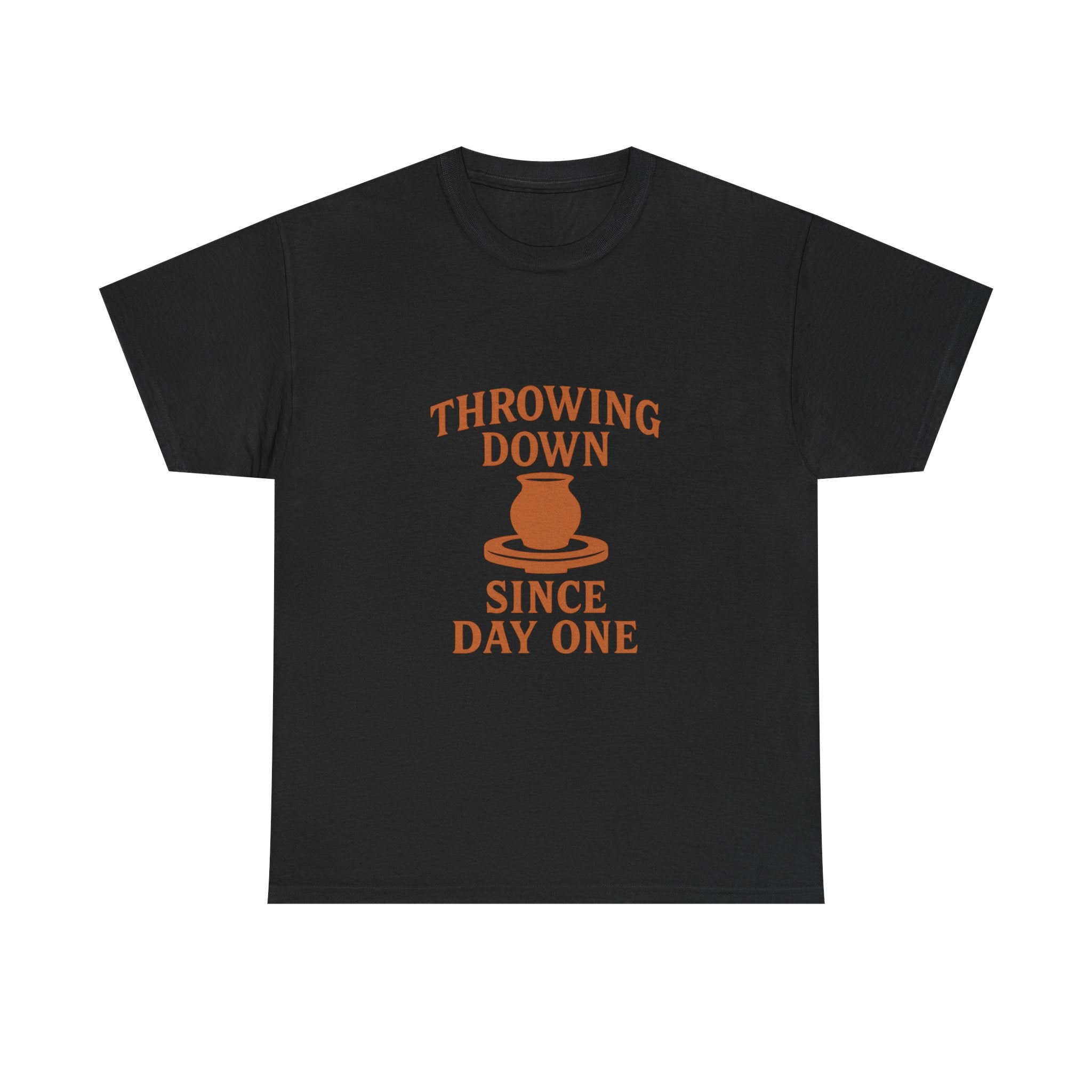 Pottery Lover Throwing Down Since Day One T-Shirt | Unique Gift | Graphic Tee