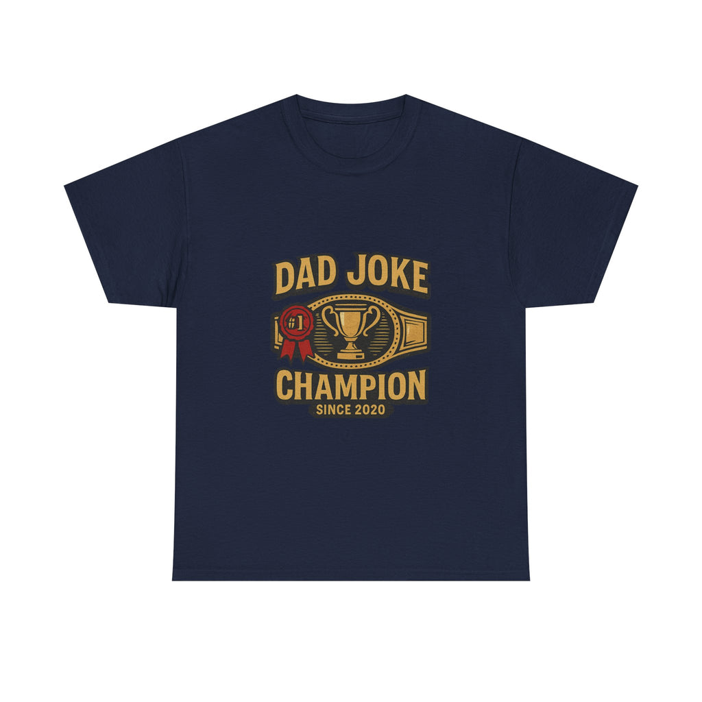 Dad Joke Champion Since 2020 T-Shirt | Gift for Dad | Graphic Tee