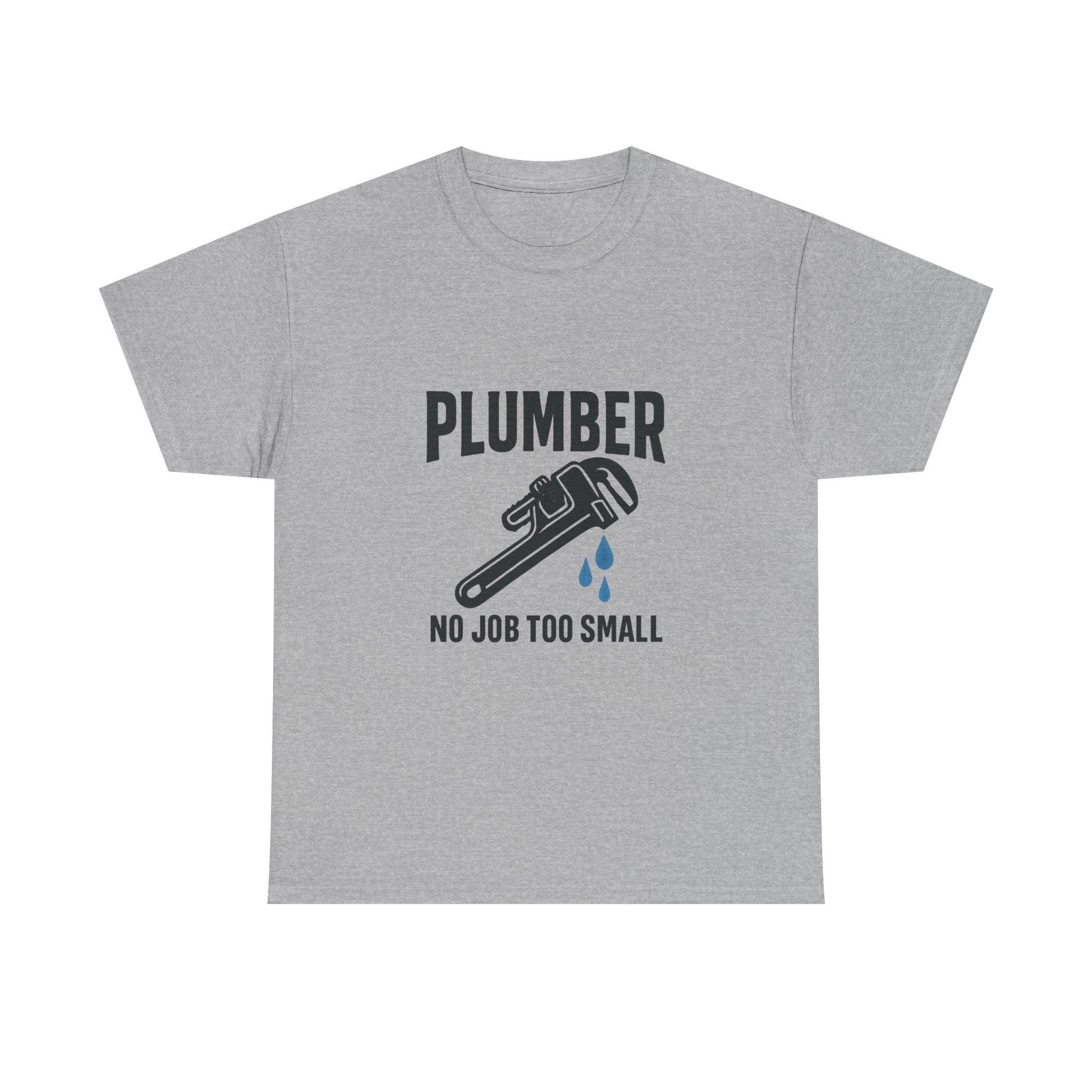 Plumber No Job Too Small Profession T-Shirt | Unique Gift | Graphic Tee