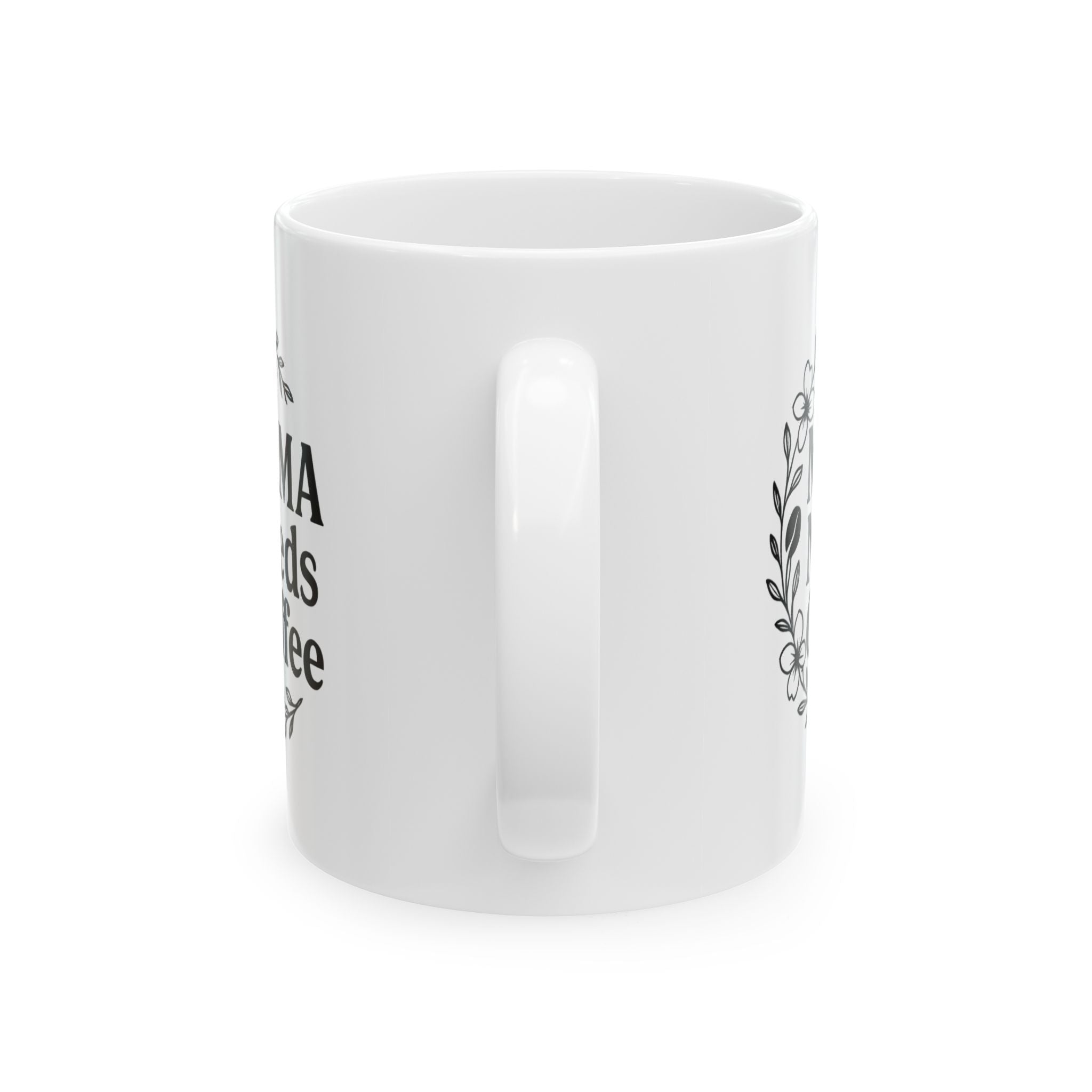 Mama Needs Coffee Floral Coffee Mug | Coffee Lover Gift | Ceramic Mug