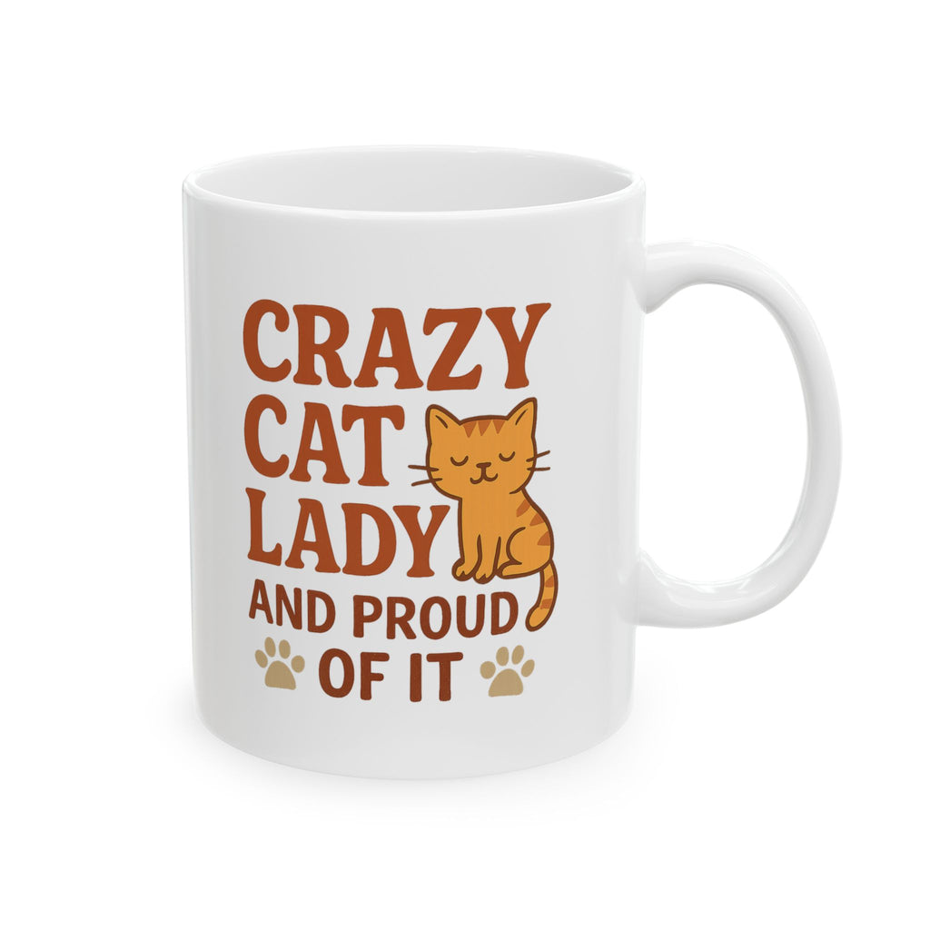 Crazy Cat Lady And Proud Of It Coffee Mug | Cat Lover Gift | Ceramic Mug