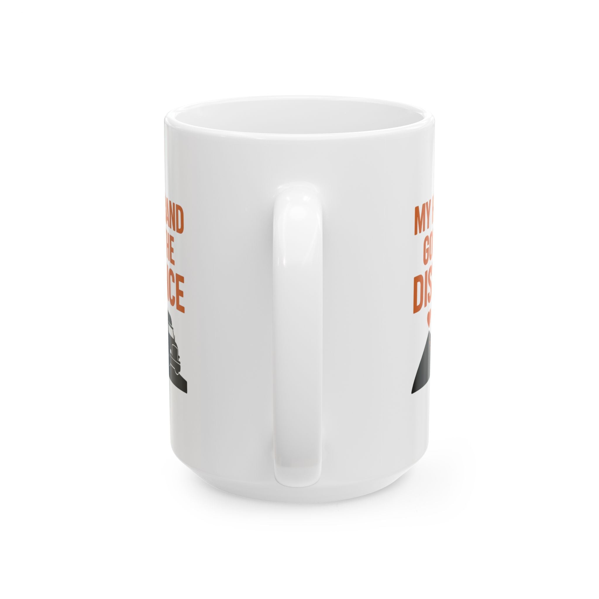 Trucker Husband Long Haul Love Coffee Mug | Unique Gift | Ceramic Mug