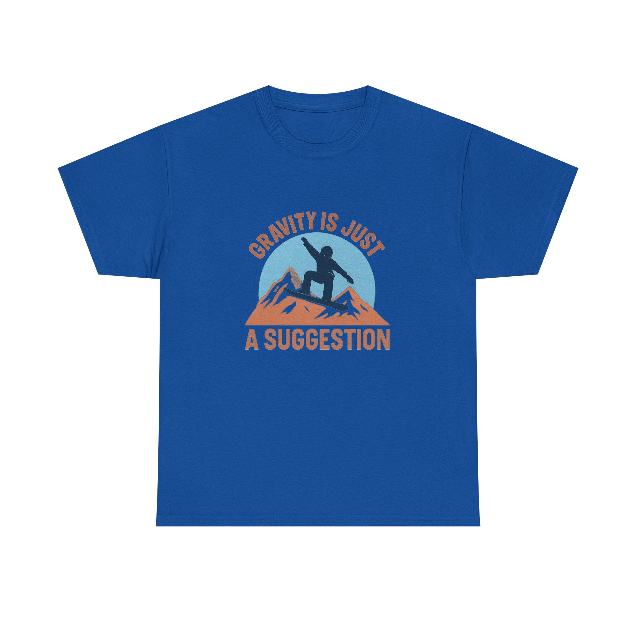 Snowboarder Gravity Is Just A Suggestion T-Shirt | Unique Gift | Graphic Tee