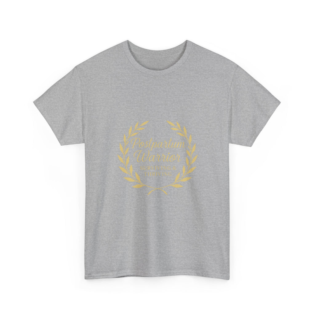 Postpartum Warrior Surviving And Thriving T-Shirt | Unique Gift | Graphic Tee