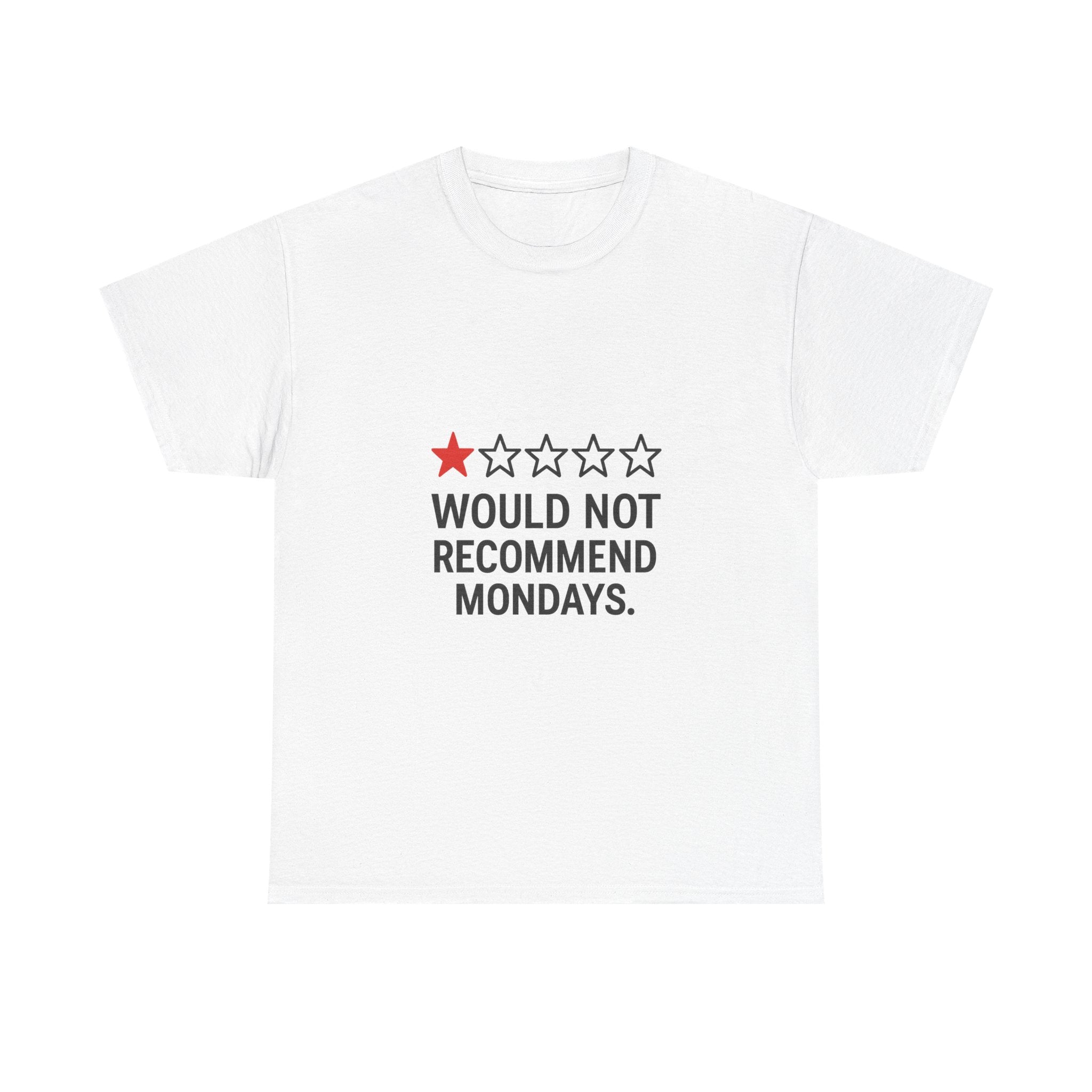 Zero Stars Would Not Recommend Mondays T-Shirt | Unique Gift | Graphic Tee
