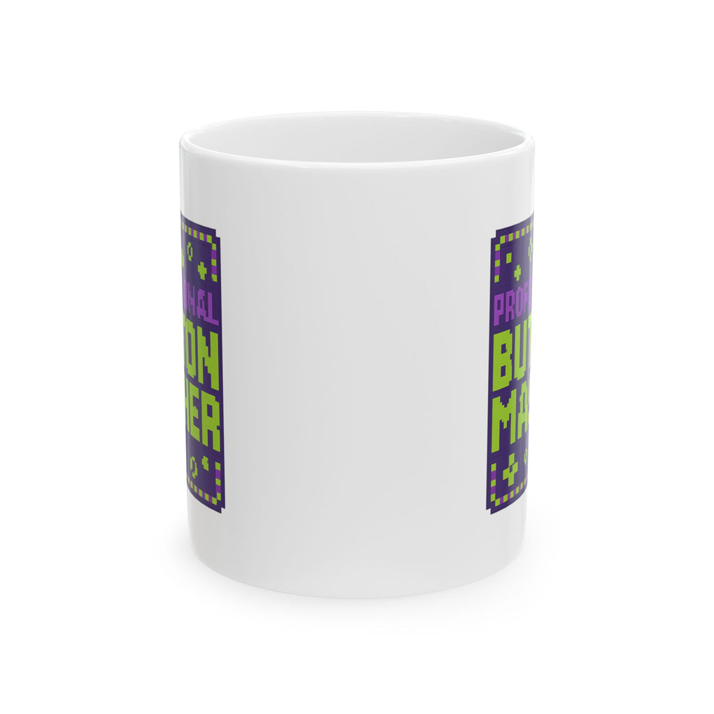 Professional Button Masher Coffee Mug | Unique Gift | Ceramic Mug
