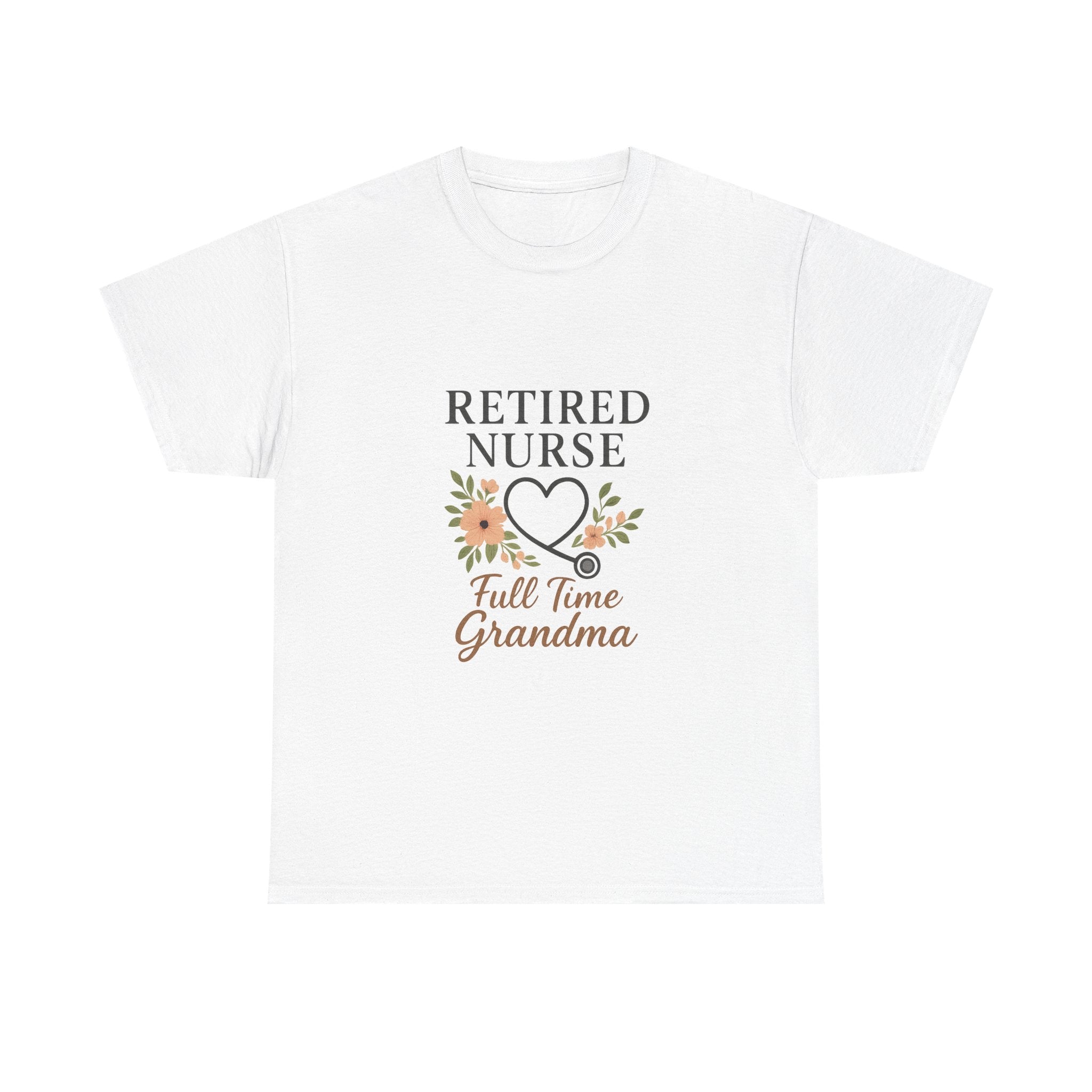 Retired Nurse Full Time Grandma T-Shirt | Gift for Grandma | Graphic Tee
