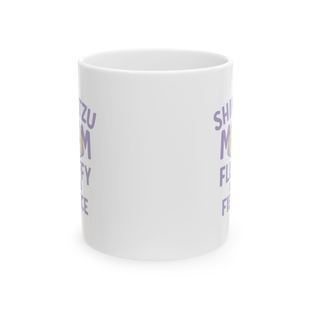 Shih Tzu Mom Fluffy And Fierce Coffee Mug | Gift for Mom | Ceramic Mug