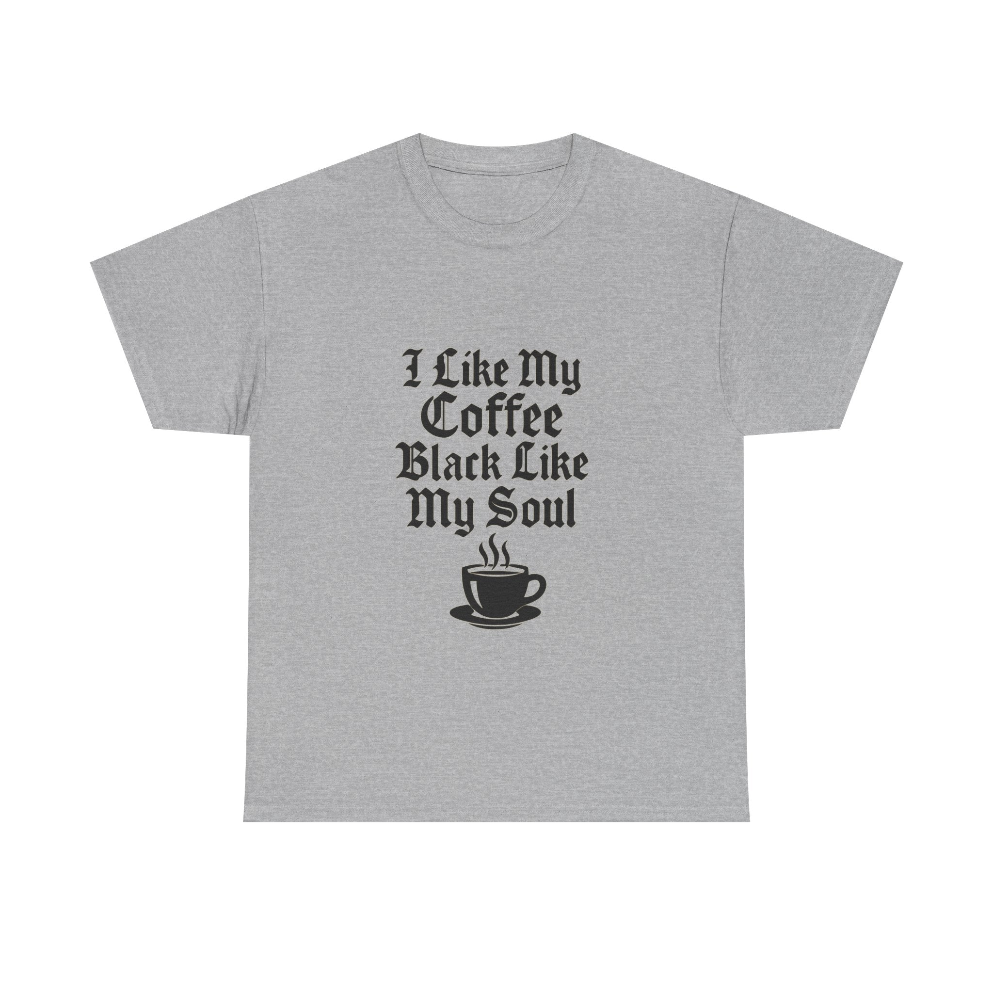 I Like My Coffee Black Like My Soul Funny T-Shirt | Coffee Lover Gift | Graphic Tee