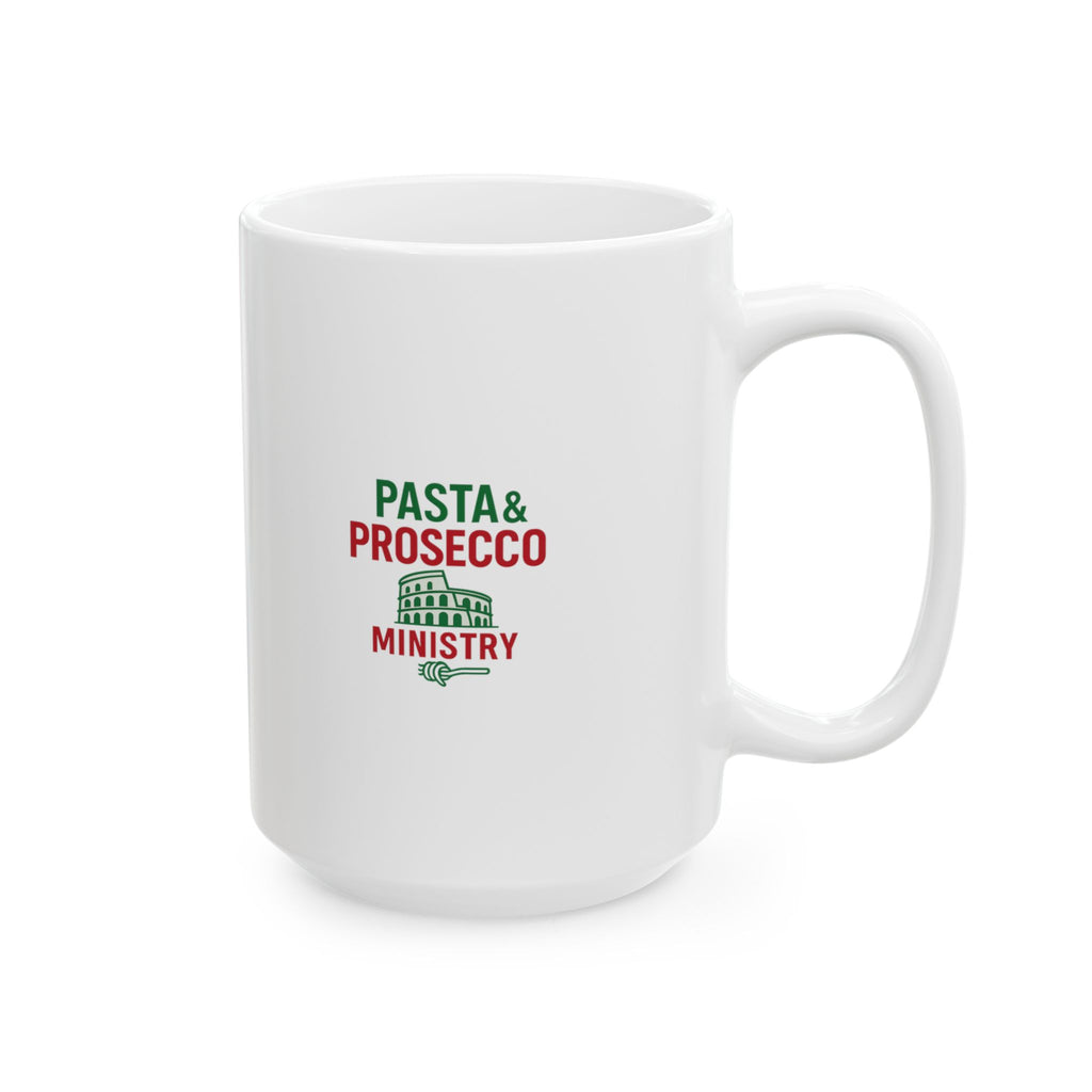 Italy Dreamer Pasta And Prosecco Ministry Coffee Mug | Unique Gift | Ceramic Mug