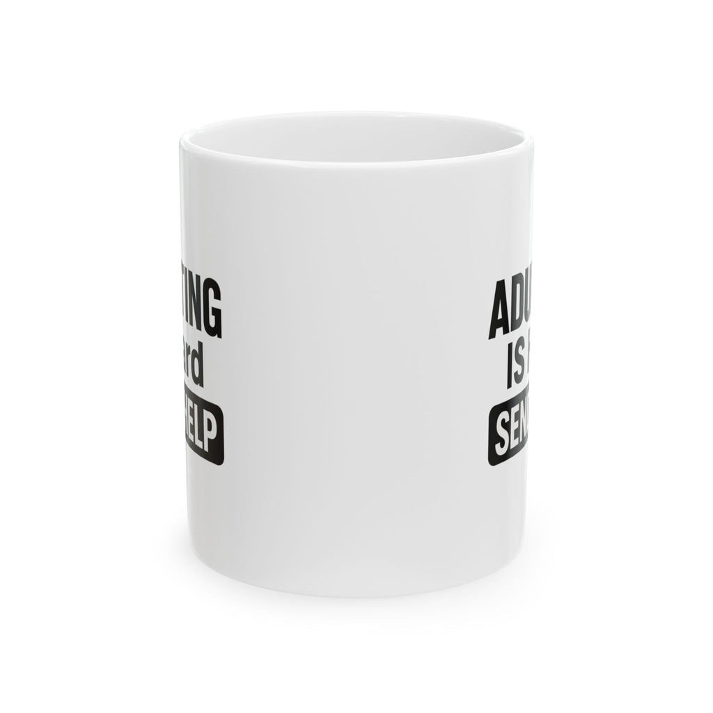 Adulting Is Wildly Overrated Coffee Mug | Funny Millennial Humor | Ceramic Mug